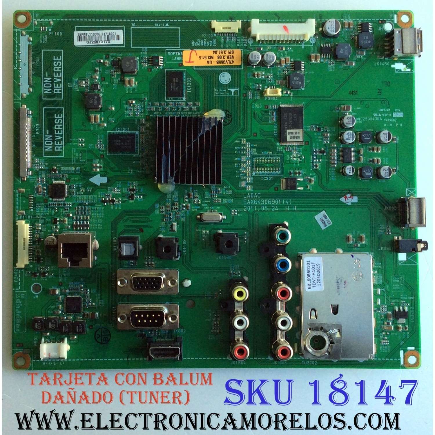MAIN / LG 61716901 / EAX64306901 (4) / EAX64306901 / MODELOS 47LV355B-UA / 47LV355B / TARJETA CON BALUM DAÑADO (TUNER)