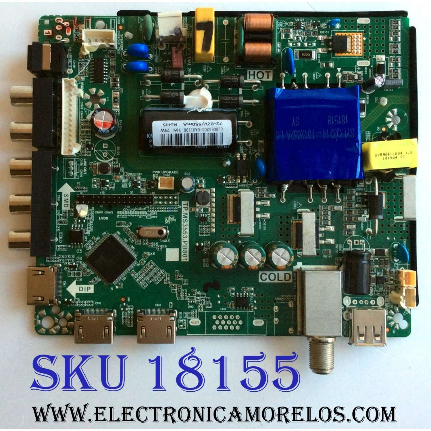 MAIN / FUENTE (COMBO) / ONN 8142122352001 / TP.MS3553.PB801 / HV430FHB-N10 / ONC18TV001 / 0NC18TV001 / C18065203 / PANEL CN430CN6210 / DISPLAY HV430FHB-N10 / MODELO ONC18TV001 / MODELO DE  43''