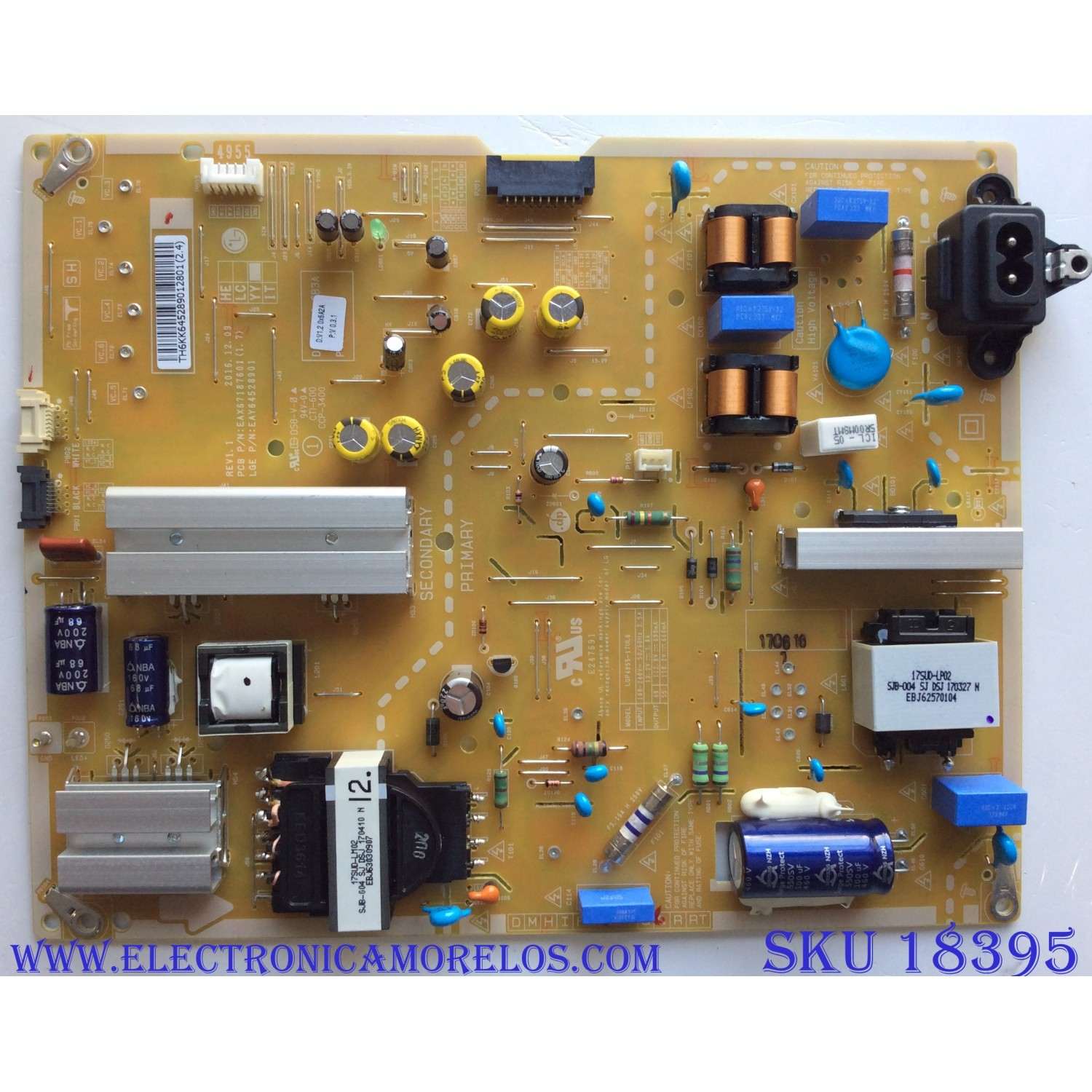 FUENTE DE PODER PARA TV LG / NUMERO DE PARTE EAY64528901 / EAX67187601 / LGP4955-17UL6 / 64528901 / PANEL'S LC550EGG (FK)(M1) / LC550EGH (FK)(M1) / MODELOS 55UJ7700 / 55UJ7700-UA.AUSYLJR / 55UJ7700-UA.BUSYLJR / 55SJ8000-UA / 55SJ8000-UA.AWMYLJR