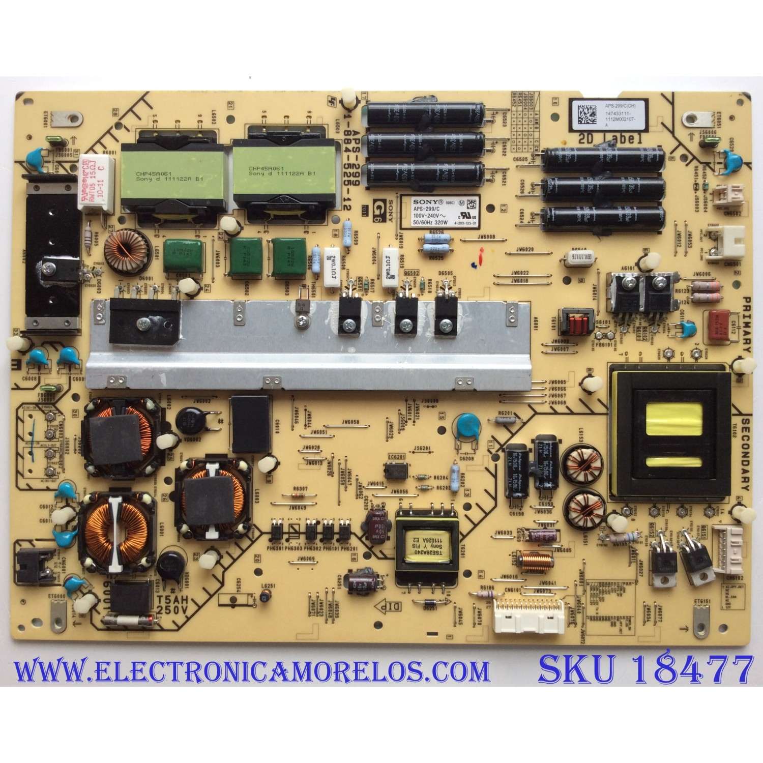 FUENTE DE PODER PARA TV SONY / NUMERO DE PARTE 1-474-331-11 / 147433111 / APS-299/C(CH) / 1-884-525-11 / APS-299 / APS-299/C / SUSTITUTA 1-474-303-11 / PANEL LTY550HQ03-007 / MODELOS KDL-46EX723 / KDL-55HX729 / KDL-60EX720 / KDL-60EX723