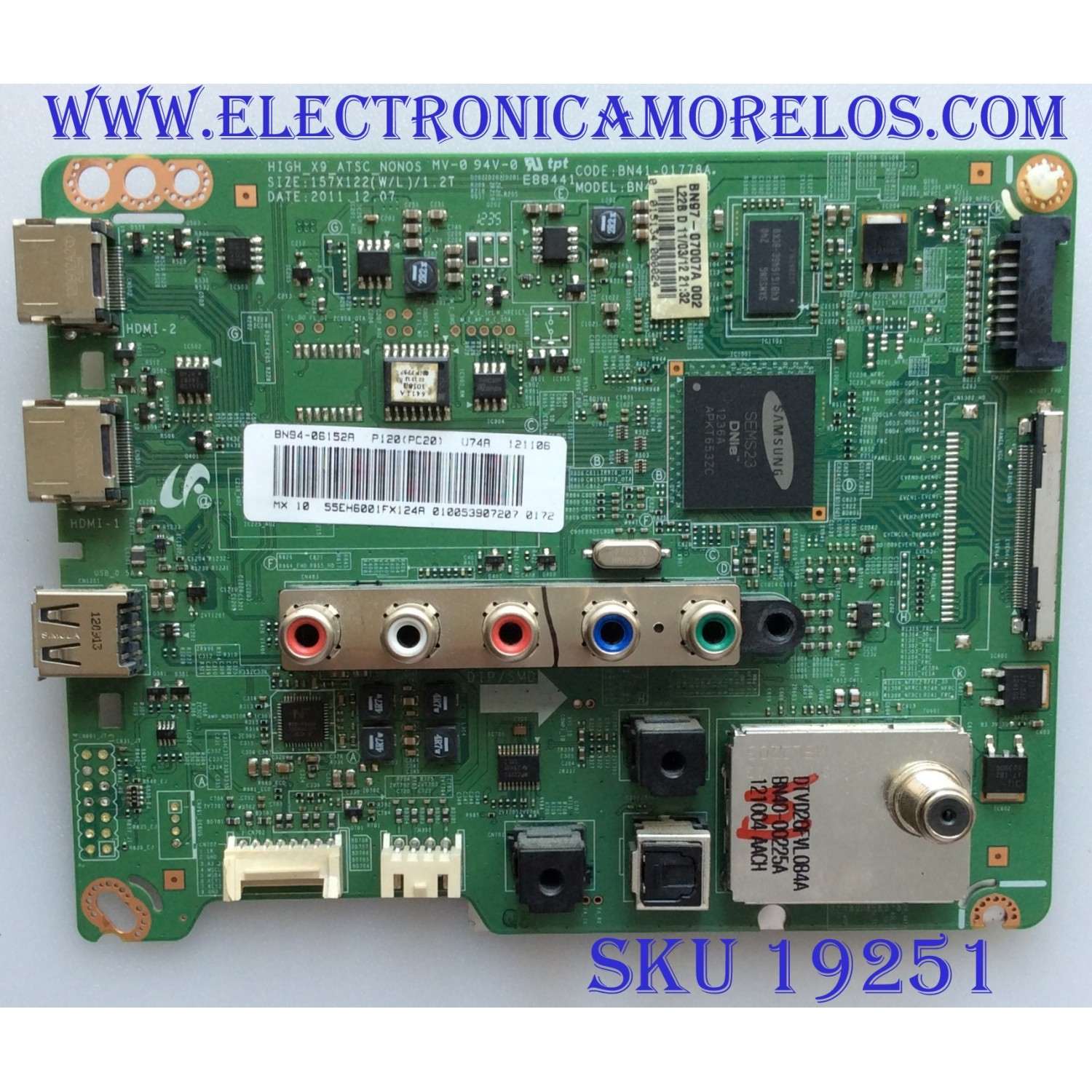 MAIN SAMSUNG  BN94-06152A / BN97-07007A / BN41-01778A / 55EH6001FX124R / PANEL DE550CGA-B1 / PARTS SUSTITUTAS  BN94-05625H / BN94-05549C / BN94-05758C / BN94-06126B / BN94-05873X / BN96-25758A / BN96-25768A / BN96-25757A / BN96-28951A  / MOD. UN55EH6001F