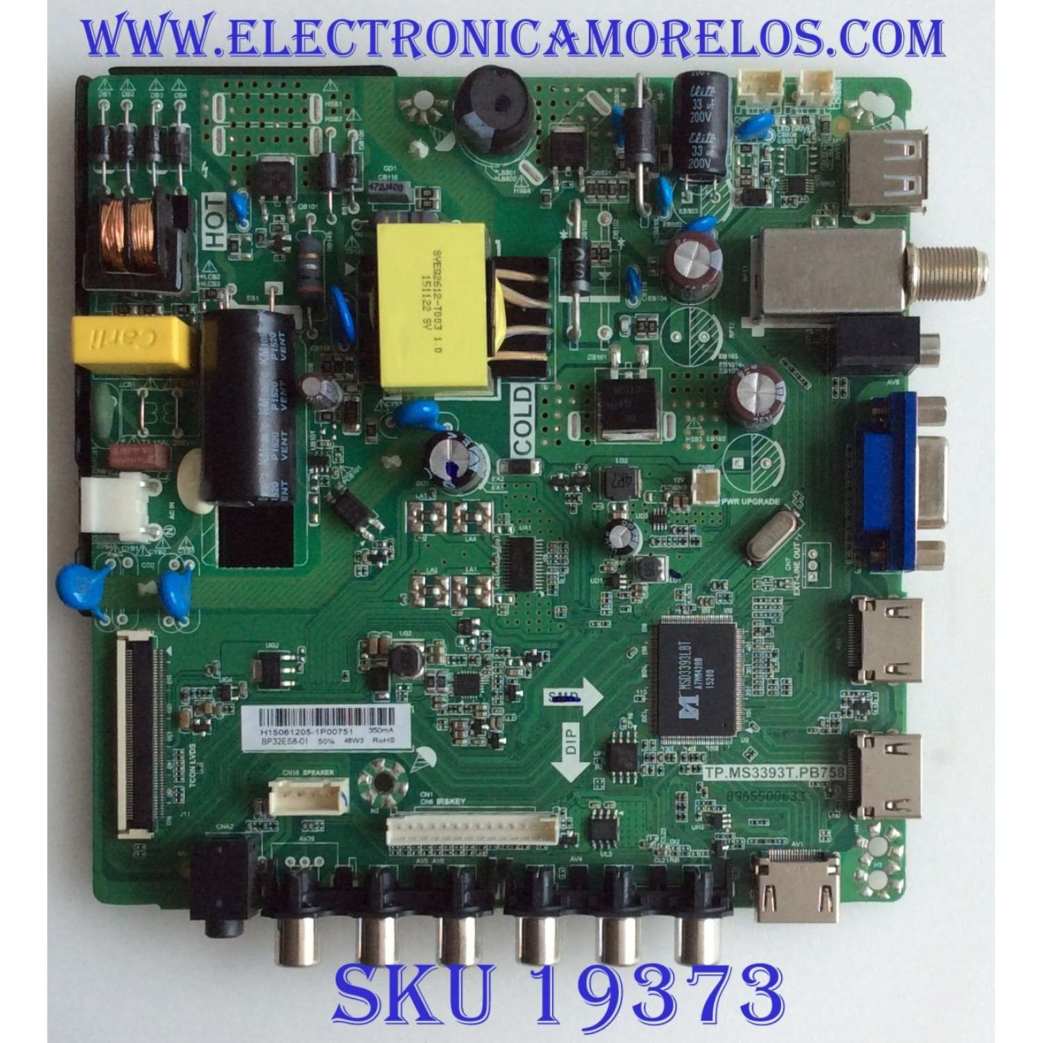 MAIN / FUENTE / (COMBO) / UPSTAR / 22002A0121T-25 / TP.MS3393T.PB758 / H15061205 / BP32ES8-01 / PANEL HV320WX2-506 / MODELO P32ES8