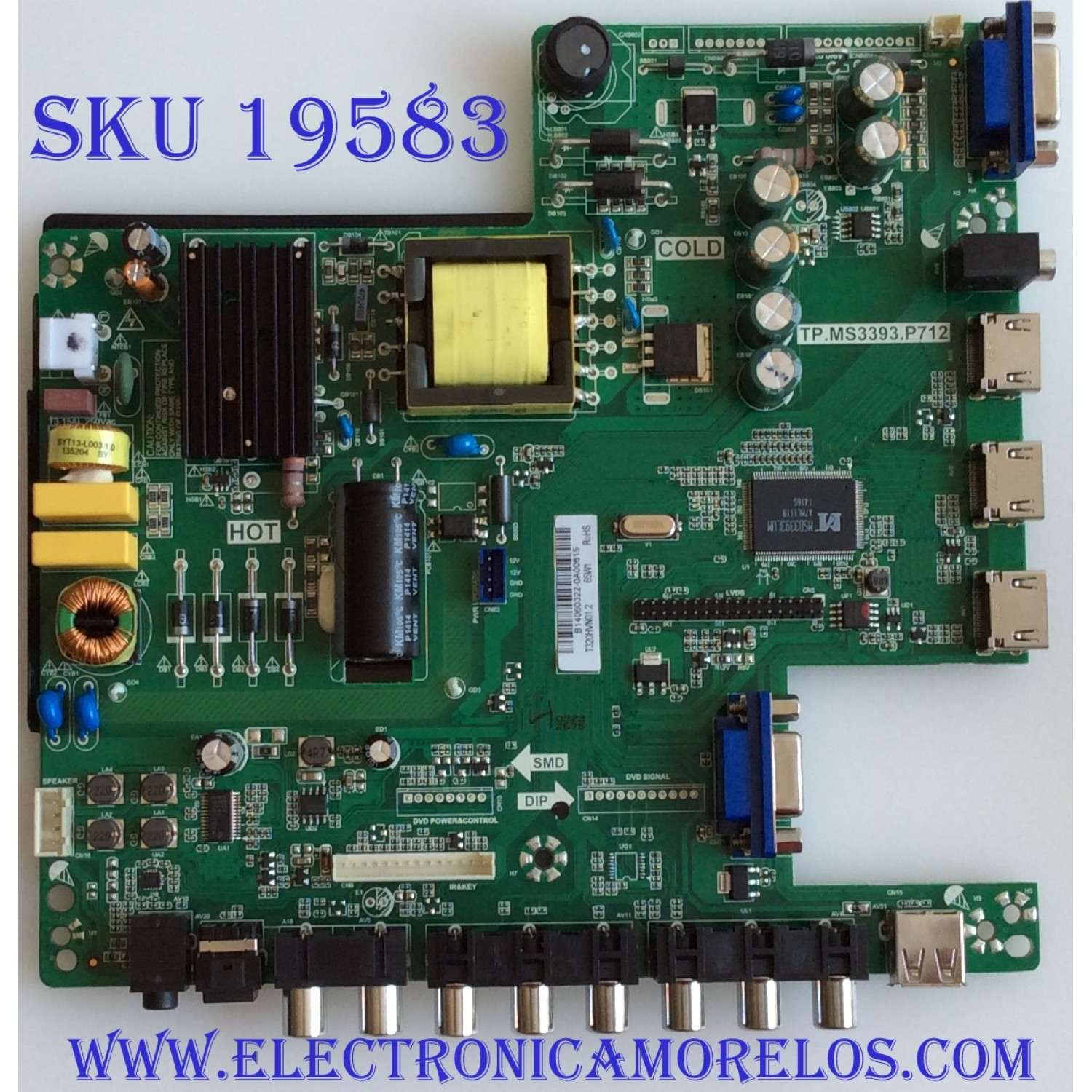 MAIN / FUENTE / (COMBO) / SCEPTRE / B14060322 / TP.MS3393.P712 / T320HVN01.2 / PANEL  T320HVN05.0 XL / MODELO X325BV
