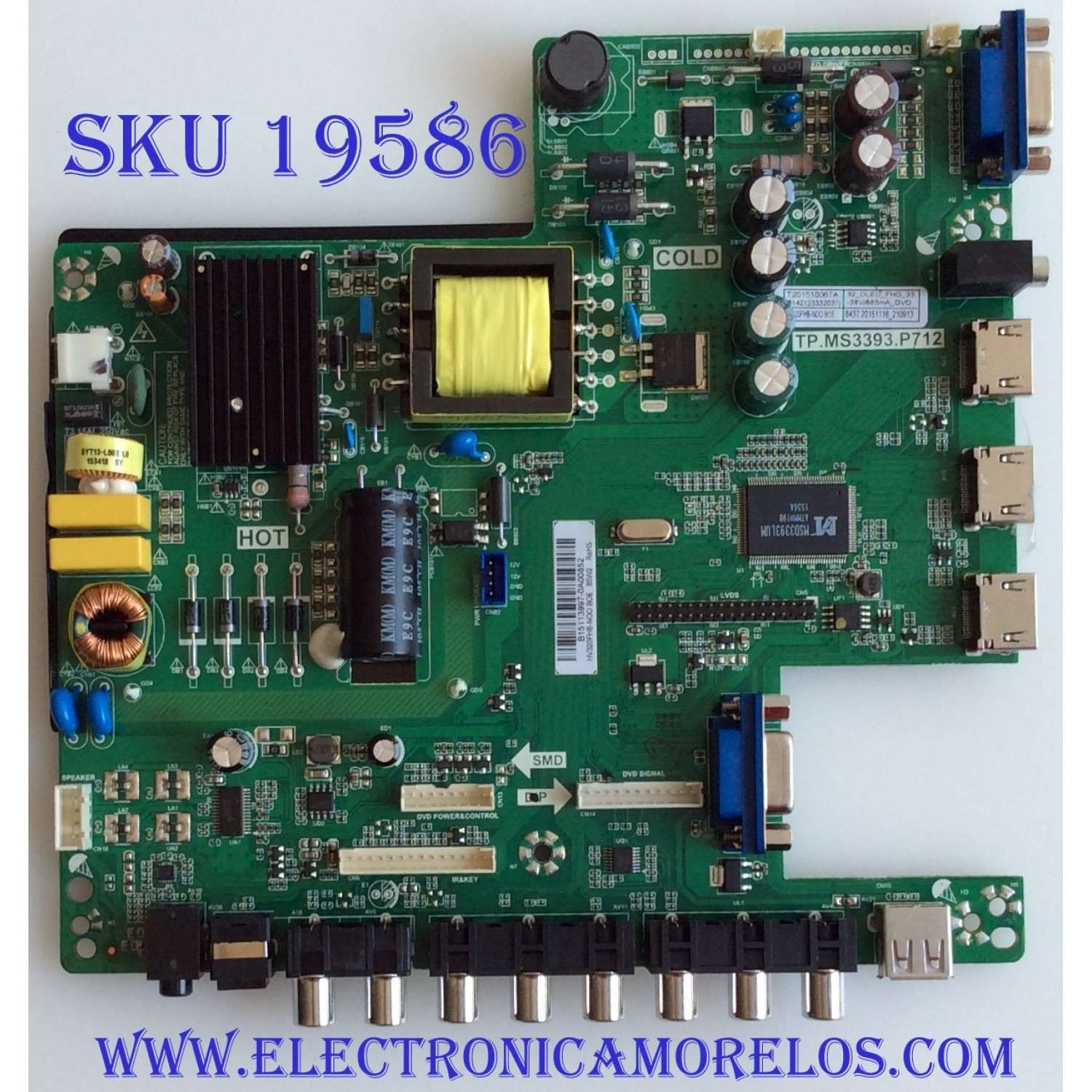 MAIN /FUENTE / (COMBO) / SCEPTRE / B15113997 / TP.MS3393.P712 / CN32HB720 / PANEL HV320FHB-N00 / 