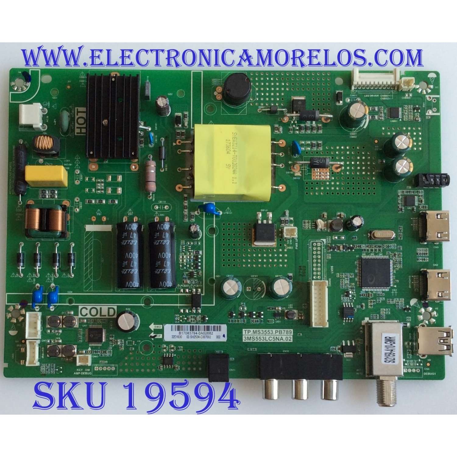 MAIN / FUENTE / (COMBO) / B17083794 / TP.MS3553.PB789 / 3MS553LC5NA.02 / 02-SH253A-C007002 / PANEL LVW320CSDX E26 / MODELO 32L310U18