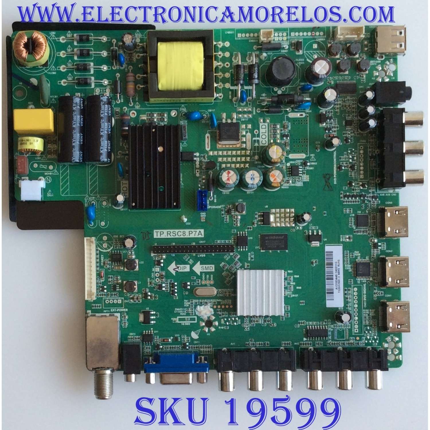 MAIN / FUENTE / (COMBO) / SCEPTRE / A13103440 / TP.RSC8.P7A / T201307060 / CN32HB612 / PANEL T320HVN01.2 / MODELO X32