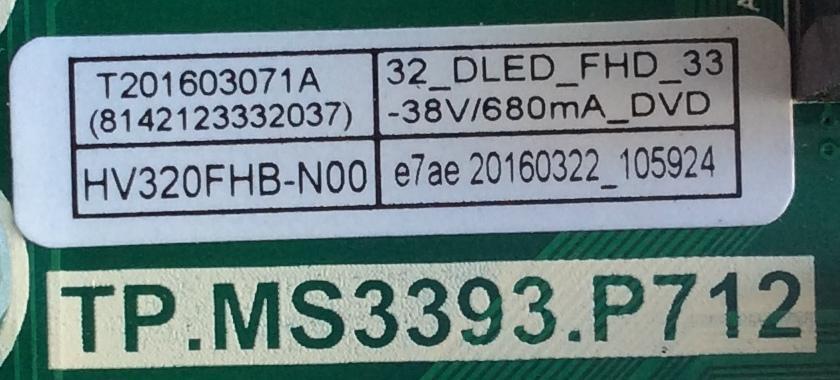 MAIN / FUENTE / (COMBO) / SCEPTRE / B16032906 / TP.MS3393.P712 / T201603071A / PANEL HV320FHB-N00 / MODELO E32 BMBV93CB - Imagen 2