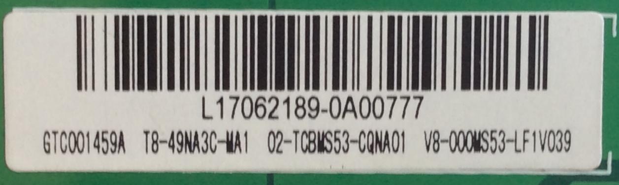 MAIN PARA TV TCL / NUMERO DE PARTE T8-49NA3C-MA1 / T.MS3553.777 / 02-TCBMS53-CQNA01 / MS53 / V8-000MS53-LF1V / PANEL LVF490CS0T E26 / MODELO 49D100 - Imagen 2
