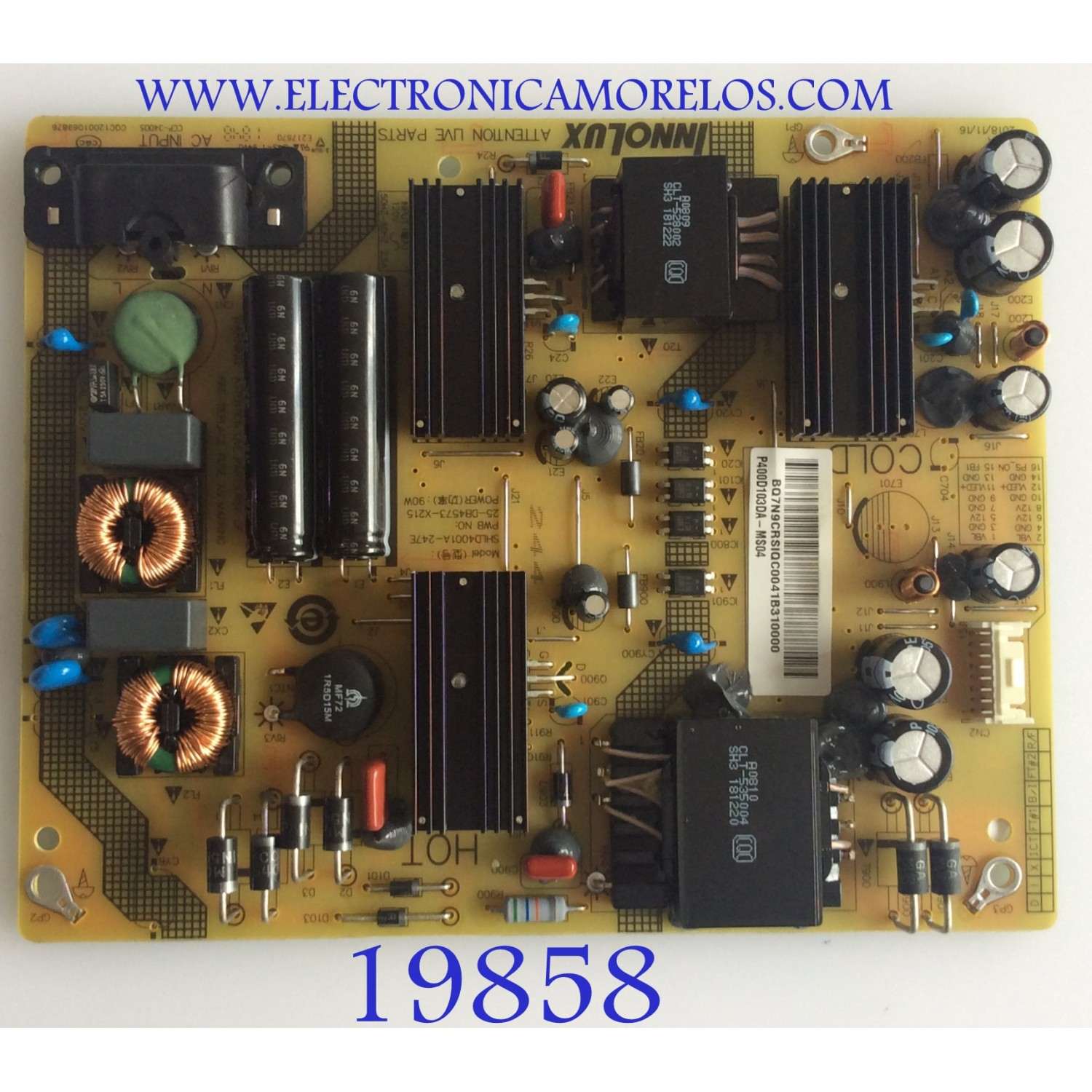 FUENTE DE PODER / P400D103DA-MS04 / SHLD4001A-247E / 25-DB4573-X215 / BQ7NCRSIQC00 / PANEL V400DJ2-D03 REV.C1 / MODELOS V405-G9 LINIYAKV / V405-G9 LINIYALV / V405-G9 LINIYANV