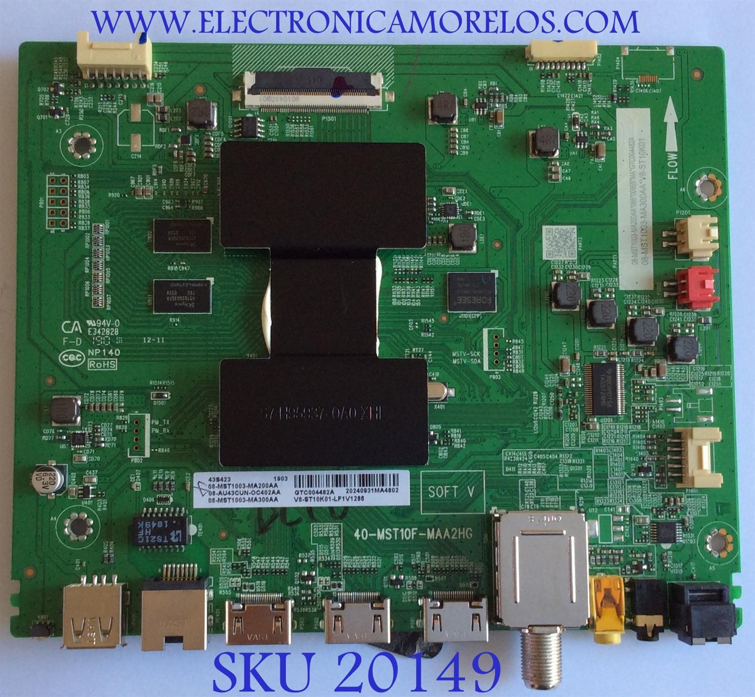 MAIN TCL / NUMERO DE PARTE 08-AU43CUN-OC402AA / 40-MST10F-MAA2HG / 08-MST1003-MA200AA / 08-MST1003-MA300AA / V8-ST10K01-LF1V1286 / PANEL LVU430NDEL / MODELOS 43S423 / 43S425  