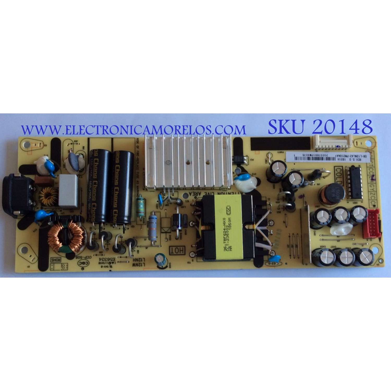 FUENTE DE PODER PARA TV TCL / NUMERO DE PARTE 08-L12NLA2-PW210AA / CCP-508 / E56334 / 291604 / PANEL LVU430NDEL / MODELOS 40S325 / 40S330 / 43S421 / 43S425 / 43S423 / 40S325LAAA / 43S421LEAA / 40S325LACA / 43S421TEAA