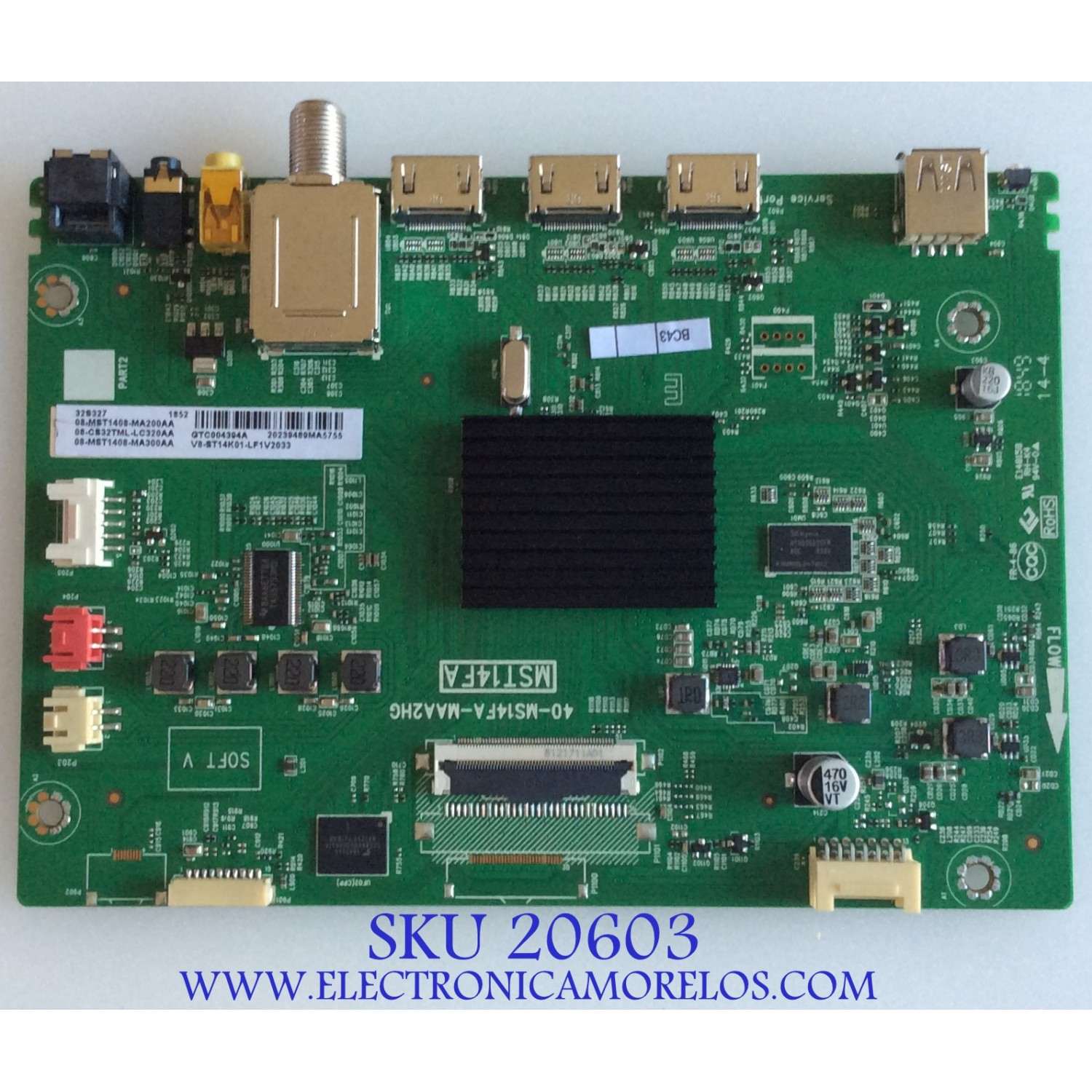 MAIN / TCL 08-CS32TML-LC320AA / 40-MS14FA-MAA2HG / MST14FA / V8-ST14K01-LF1V2033 / 08-MST1408-MA200AA / 08-MST1408-MA300AA / GTC004394A / PANEL LVF320NDEL CJ9W00 / DISPLAY ST3151B01-1 VER.2.2 / MODELO 32S327