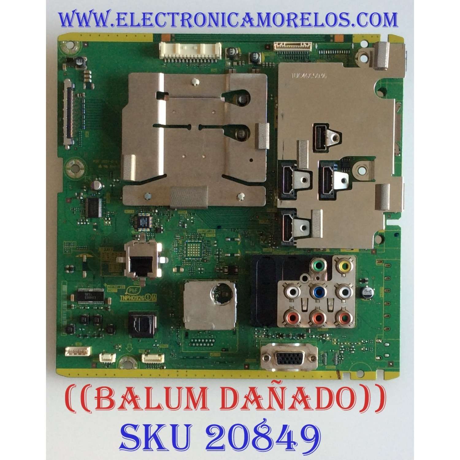 MAIN PANASONIC / TNPH0926UC / TNPH0926 / PANEL LC420EUN-(SD)(V2) / MODELO TC-L42E30 / ((NOTA IMPORTANTE BALUM DAÑADO))