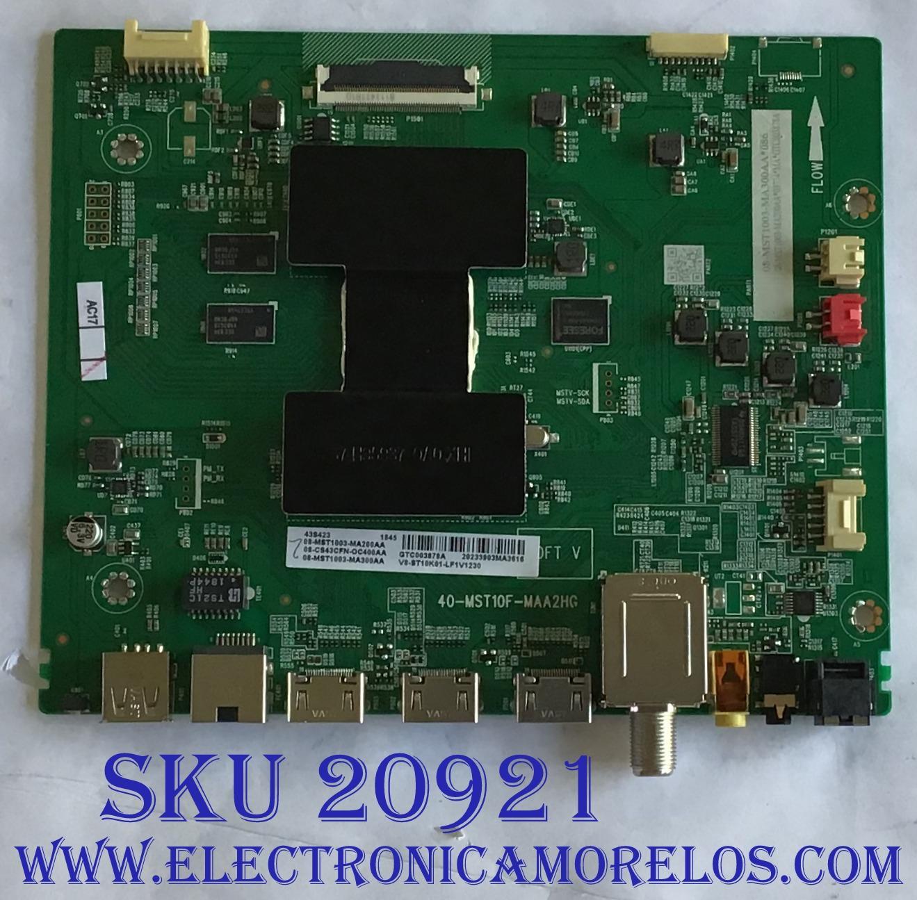 MAIN TCL / 08-CS43CFN-OC400AA / 40-MST10F-MAA2HG / 08-MST1003-MA200AA / 08-MST1003-MA300AA / V8-ST10K01-LF1V1230 / PANEL LVU430NDEL C9DW01 V2 08-43F6000-LPN003B / MODELOS 43S423LDAA / 43S425