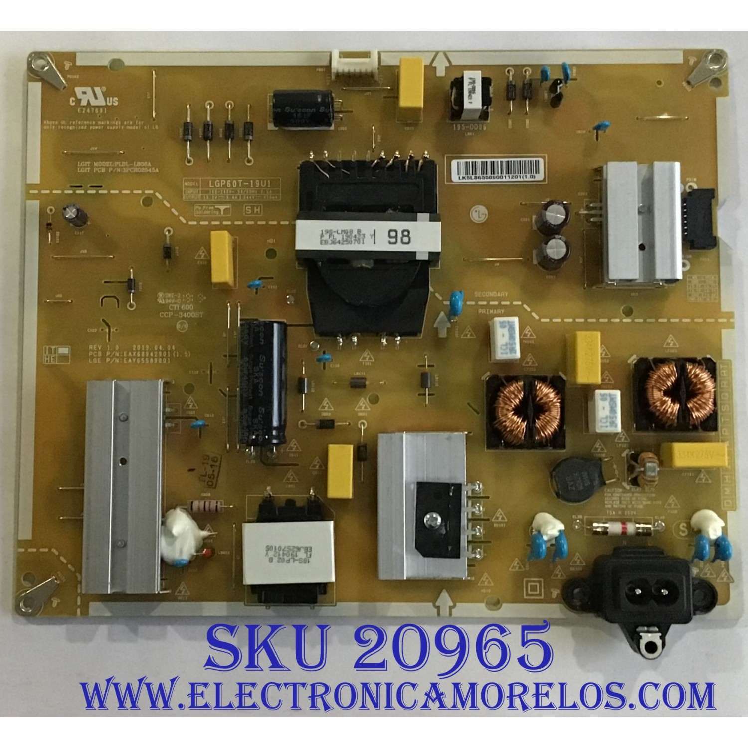 FUENTE DE PODER PARA TV LG / NUMERO DE PARTE EAY65589001 / 65589001 / EAX68942901 / LGP60T-19U1 / MODELOS 60UM6900PUA / 60UM6950DUB / 60UN7000PUB / 60UM7100DUA / 60UM6900PUA.BUSNLOR / 60UM6900PUA.AUSNDOR / 60UM6900PUA.BUSNDOR / 60UM6950DUB.AUSNLOR