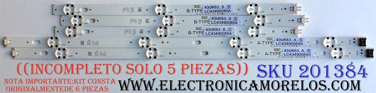 KIT DE LED´S PARA TV / SOLO 5 PIEZAS) / ((INCOMPLETO)) / LG SSC_43LJ55_7LED_REV01_170930 / SSC_43UK63_A_S / SSC_43UK63_B_S / LC43490084A / LC43490085A / LC43 4900 84A LGD 43091 / LC43 4900 85A LGD 43091 / PANEL NC430DGG-AAGX3 / MODELO 43UK6300PUE BUSWLJM