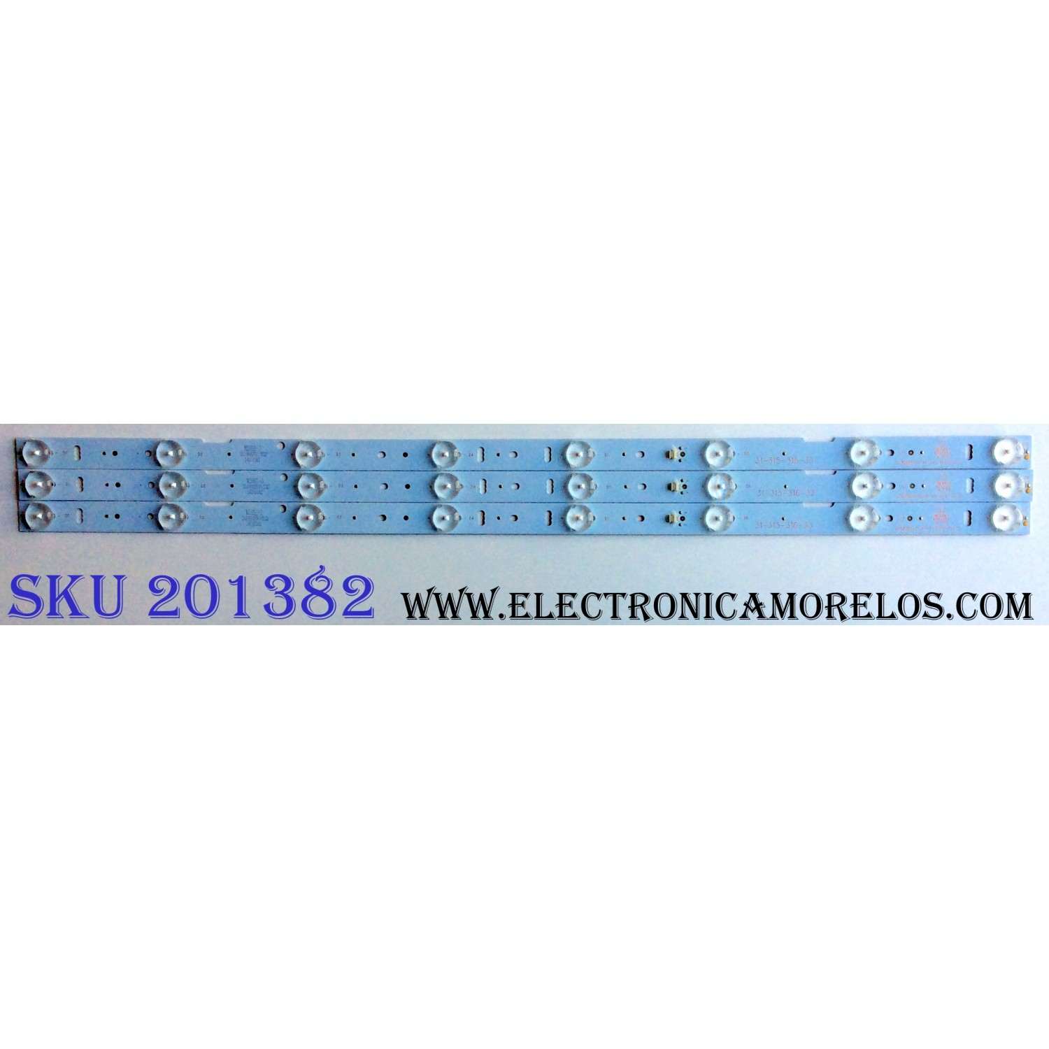 KIT DE LED´S PARA TV (3 PIEZAS) / UPSTAR ZH32D08-ZC14F-01 / 31-315-316-33 / E243157 / N285D-0 / 2010002593/B22 / 141015A2 / PANEL TH315L424 / MODELOS P32EA8 / P32EE7