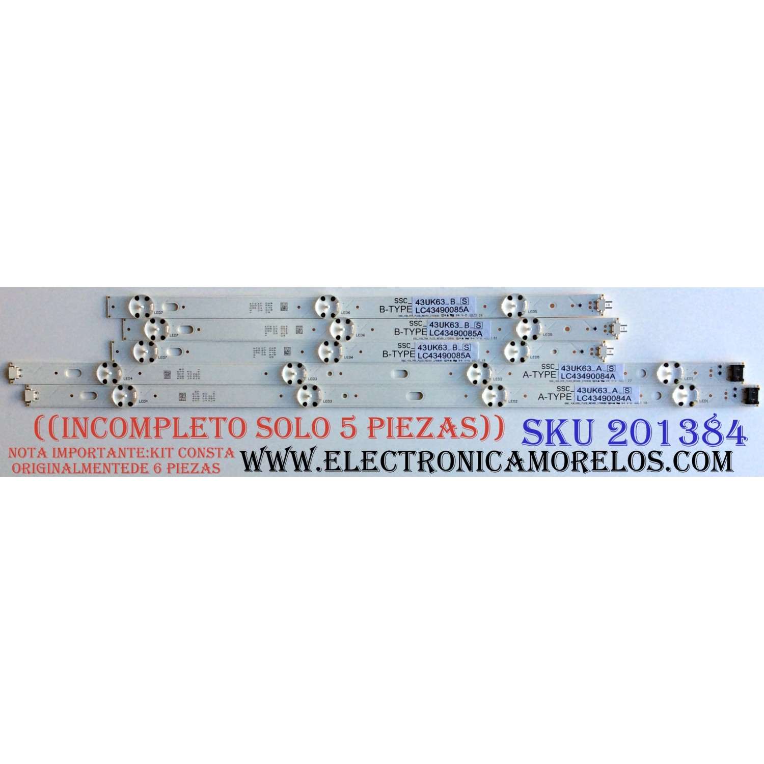 KIT DE LED´S PARA TV / SOLO 5 PIEZAS) / ((INCOMPLETO)) / LG SSC_43LJ55_7LED_REV01_170930 / SSC_43UK63_A_S / SSC_43UK63_B_S / LC43490084A / LC43490085A / LC43 4900 84A LGD 43091 / LC43 4900 85A LGD 43091 / PANEL NC430DGG-AAGX3 / MODELO 43UK6300PUE BUSWLJM