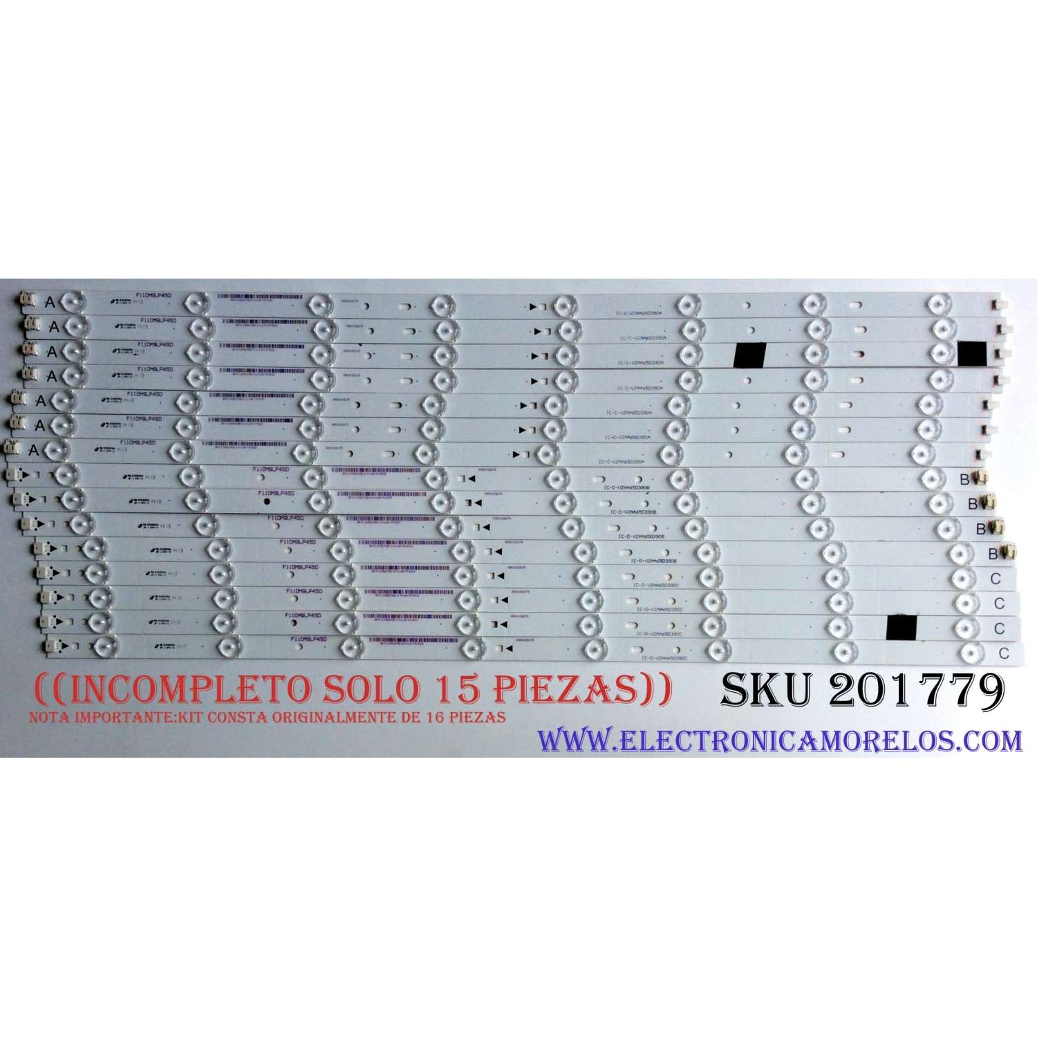 KIT DE LED'S PARA TV ((INCOMPLETO SOLO 15 PIEZAS)) / SHARP IC-C-VZAA65D390A / IC-D-VZAA65D390B / IC-D-VZAA65D390C / 098101022173 / 098101022174 / 098101022175 / F110M9LP45D / MODELO LC-65LE643U