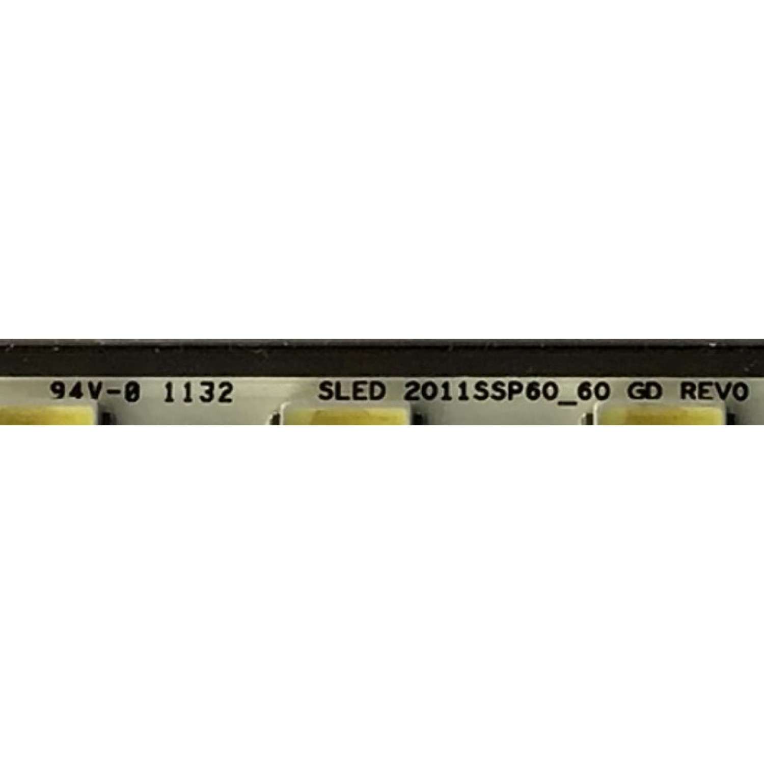 KIT DE LEDS PARA TV SHARP (2 PIEZAS) / SLED_2011SSP60_60_GD_REV0 / GA0136 / 2011SSP60 / PANEL LK600D3GW7FZ / MODELO LC-60LE6300U / 136 CM X 9 CM - Imagen 5