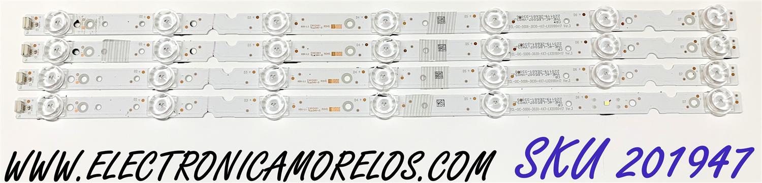KIT DE LED'S PARA TV TCL (4 PIEZAS) / NUMERO DE PARTE 4C-LB5007-YH / YHE-4C-LB5007-YH03J / TCL-GIC-50D6-3030-4X7-LX20180417 / TCL-GC-50D6-3030-4X7-LX20180417 VER.3 / PANEL LVU500NDEL / V500DJ6-QE1 / MODELOS 50S421 / 50S423 TCAA