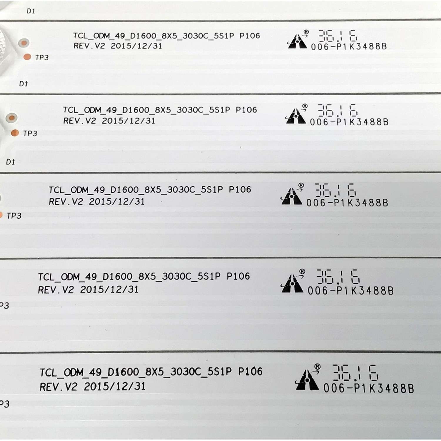 KIT DE LEDS ORIGINAL PARA TV TOSHIBA 8 PIEZAS / NUMERO DE PARTE TCL_ODM_49_D1600_8X5_3030C_5S1P / TCL_0DM_49_D1600_8X5_3030C_5S1P / 006-P1K3488B / 4C-LB490T-YH / 4C-LB490T-YH1 / 4C-LB490T-YH2 / 4C-LB490T-YHE / PANEL LVF490CSDX E4 V57 / MODELO 49L510U18 - Imagen 4