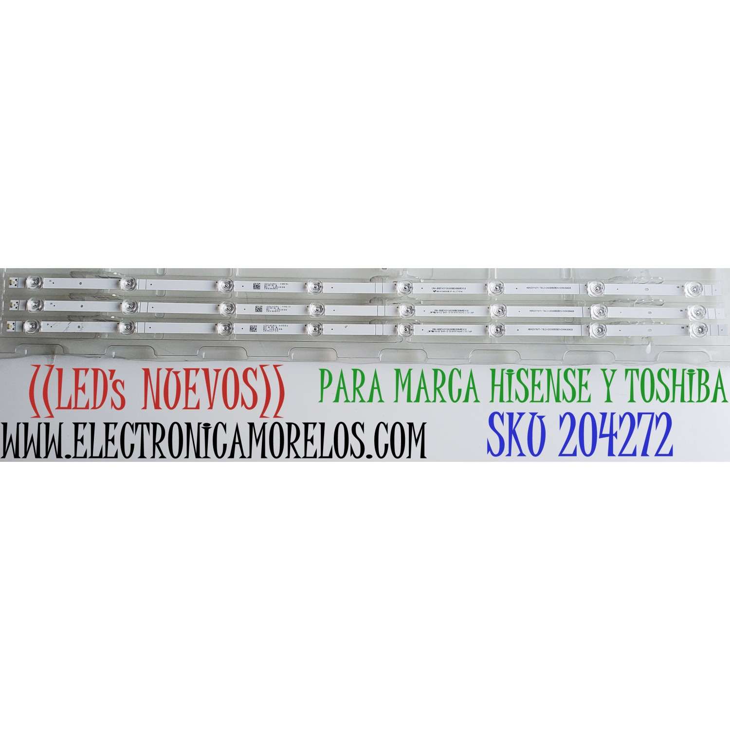 KIT DE LED'S ((NUEVOS)) PARA TV HISENSE / TOSHIBA ((3 PIEZAS)) / NUMERO DE PARTE CRH-BXBT43Y13030080309UREV1.0 / HD425YU71-T0L2+2020092801+SVH430AG9 / 230109X / 1252536 / 25593600  / PANEL HD425Y1U71-T0L2 / MODELOS 43A6G / 43A68G / 43A6GX3 / 43C350KU