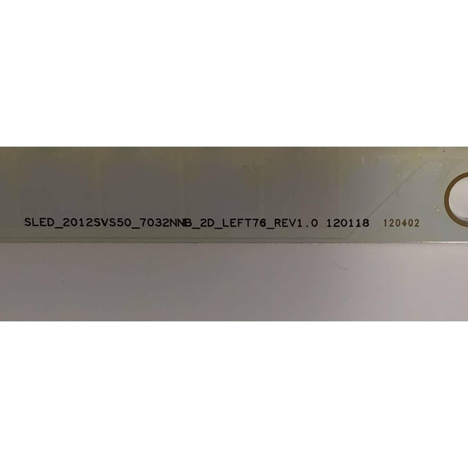 KIT DE LEDS PARA TV SAMSUNG ORIGINAL 2 PIEZAS / NUMERO DE PARTE SLED_2012SVS50 / SLED_2012SVS50_7032NNB_2D_LEFT76_REV1.0 120118 / SLED_2012SVS50_7032NNB_2D_RIGHT76_REV1.0 120118 / M430 H / PANEL LE500CGM-C1 / MODELO UN50ES6100F - Imagen 5