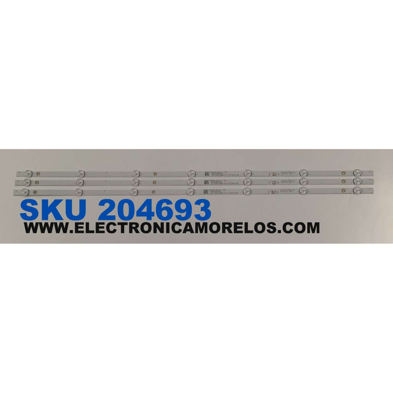 KIT DE LEDS PARA TV ONN ORIGINAL 3 PIEZAS / NUMERO DE PARTE MS-L5296 V1 / LB-C400-G5N-Z7-12-W-N-1B / M224 A4 D J 3C / M470905496 / M470905497 / M470905498 / PANEL C400Y21-G5 / MODELO 100058007 40" / DAW40FR