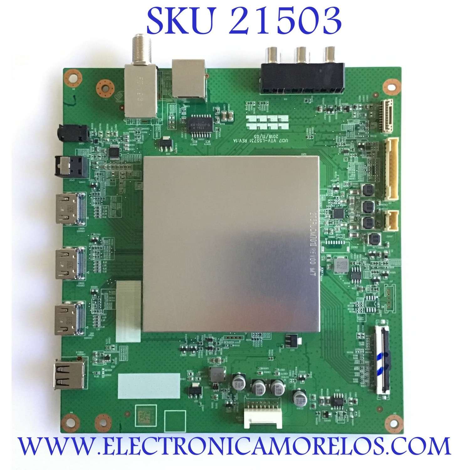 MAIN PARA TV TOSHIBA·FIRE TV 4K·UHD·HDR / NUMERO DE PARTE 691V0G00510 / 631V0G00510 / VTV-L55731 / UC17 VTV-L55731 REV:1A / 7160236-1 / PANEL K550WDRB / MODELO 55LF711U20