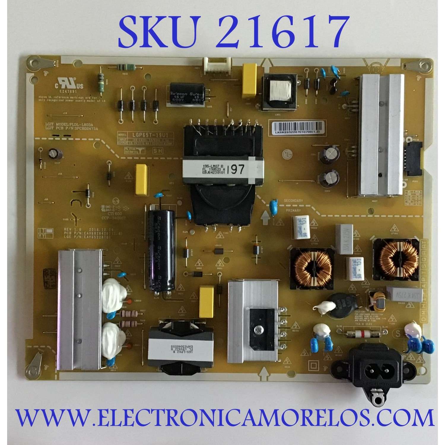 FUENTE PARA TV LG EAY65228701 / EAX68284201 / LGP65T-19U1 / 65UN6955ZUF / 65UN6955ZUF.BUSFLKR / 65UM7300PUA / 65UM7300PUA.BUSYDKR / 65UM7300PUA.BUSGDJR / 65UM7300PUA.BUSGDOR / 65UM7300PUA.BUSYDOR / 65UM7300AUE / 65UM7300AUE.BUSGDKR / 65UM7300AUE.BUSYLOR