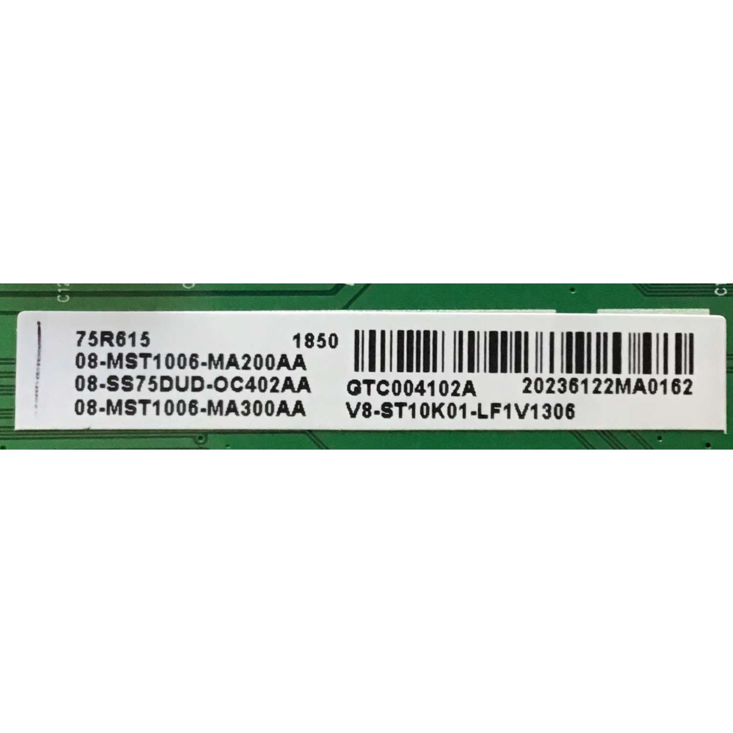 MAIN TCL / 08-SS75DUD-OC402AA / 40-MST10M-MAH4HG / 08-MST1006-MA200AA / V8-ST10K01-LF1V1306 / PANEL LVU750NDBL / MODELO 75R615 - Imagen 3
