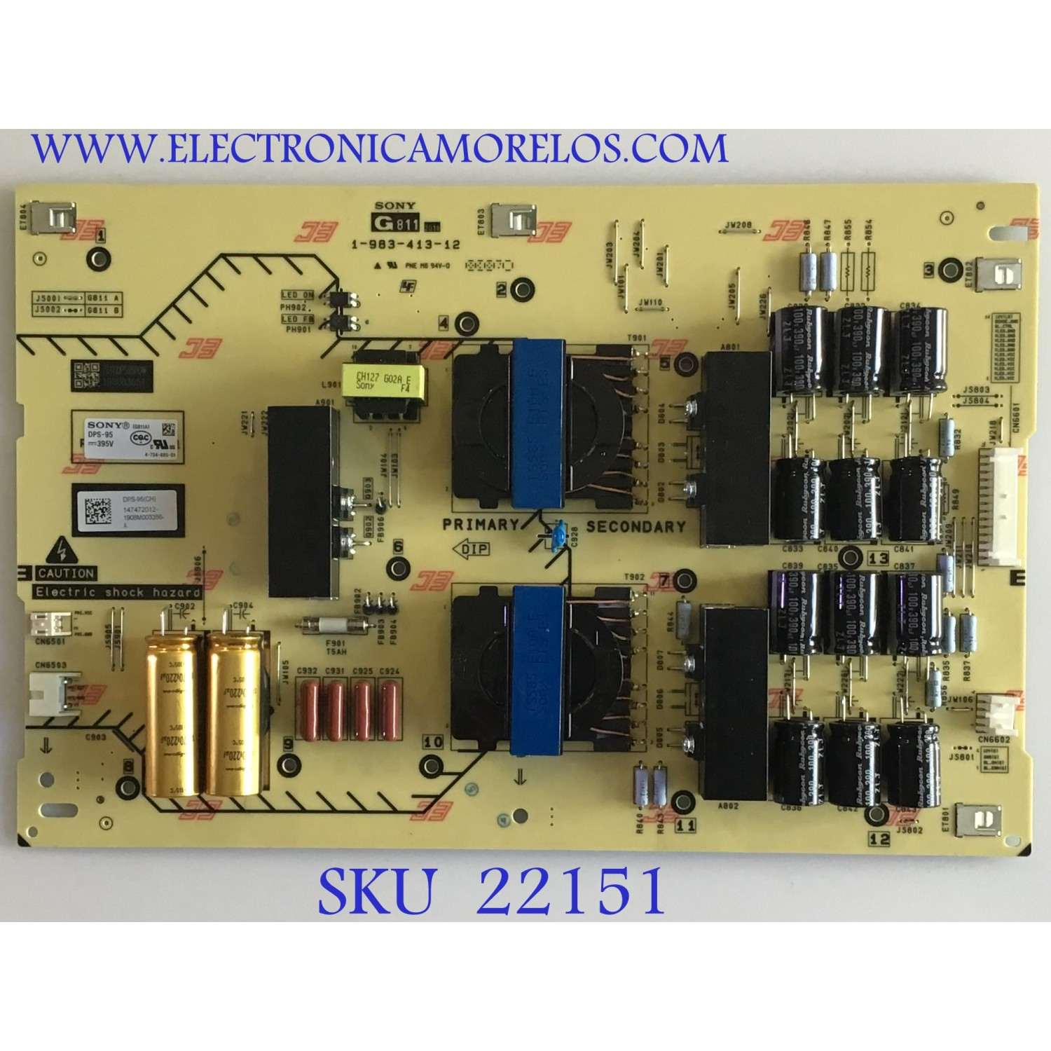 FUENTE DE PODER SONY / 1-474-720-11 / 1-474-720-12 / 1-983-413-12 / DPS-95(CH) / 147472012 / PANEL YD9S085DTU01 / T850QVF03.1 /  MODELOS XBR-85X950G / XBR-85X900F