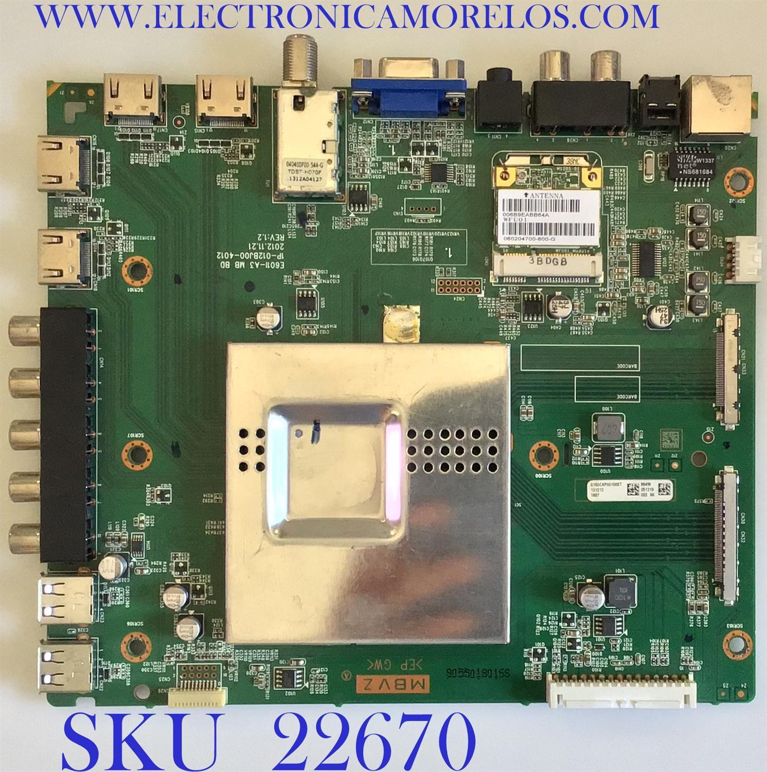 MAIN ORIGINAL PARA TV VIZIO FULL HD SMART TV / NUMERO DE PARTE Y8385864S / 0160CAP00100ST 864 / 1P-0127X01-4010 / 1P-0128J00-4011 /1P-012BJ00-4012 / SUSTITUTAS Y8386222S /Y8386216S / Y8385904S / Y8386194S / Y8386242S / PANEL JE600D3LC2N / MODELOS E601I-A3