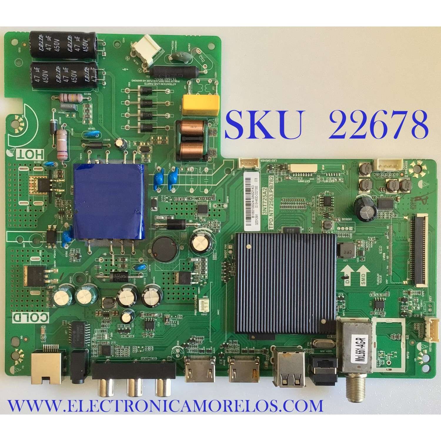 MAIN FUENTE PARA TV HKPRO  / B18010024 / TPD.NT72563.PB782 / 3NT725A2 / B18010024-0A02143 / 02-SH463D-C027000 / MODELOS  HKP32SM7 / 32D1291 / ESTA TARJETA ES CHINA  Y ES UTILIZADA EN DIFERENTES MARCAS Y MODELOS