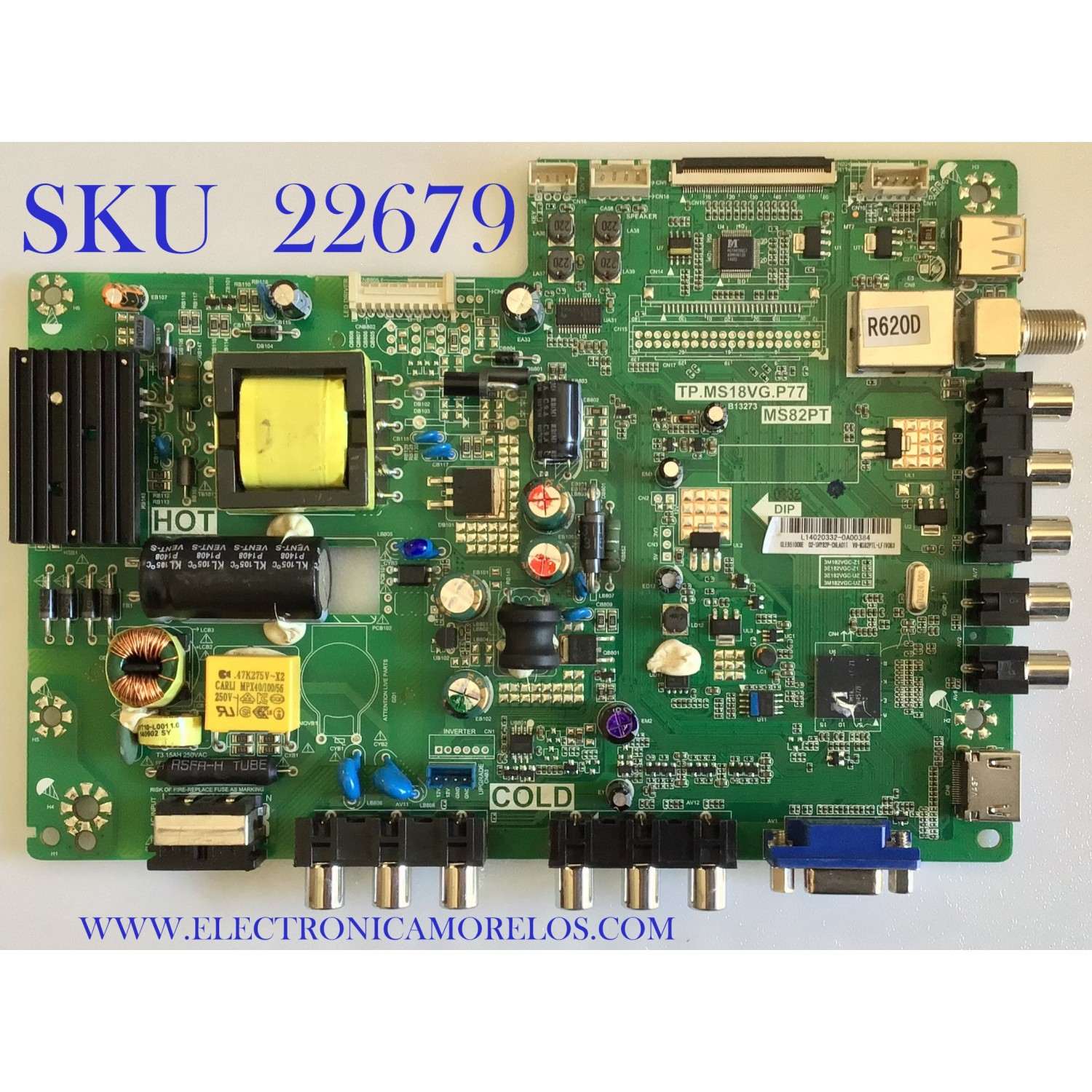 MAIN FUENTE PARA TV TCL / L14020332 / TP.MS18VG.P77 / MS82PT / 02-SHY82P-CHLA01T / V8-MS82PTL-LF1V083 / ESTA TARJETA ES CHINA Y ES UTILIZADA EN DIFERENTES MARCAS Y MODELOS / ENTRAR A DESCRIPCIÓN DEL PRODUCTO