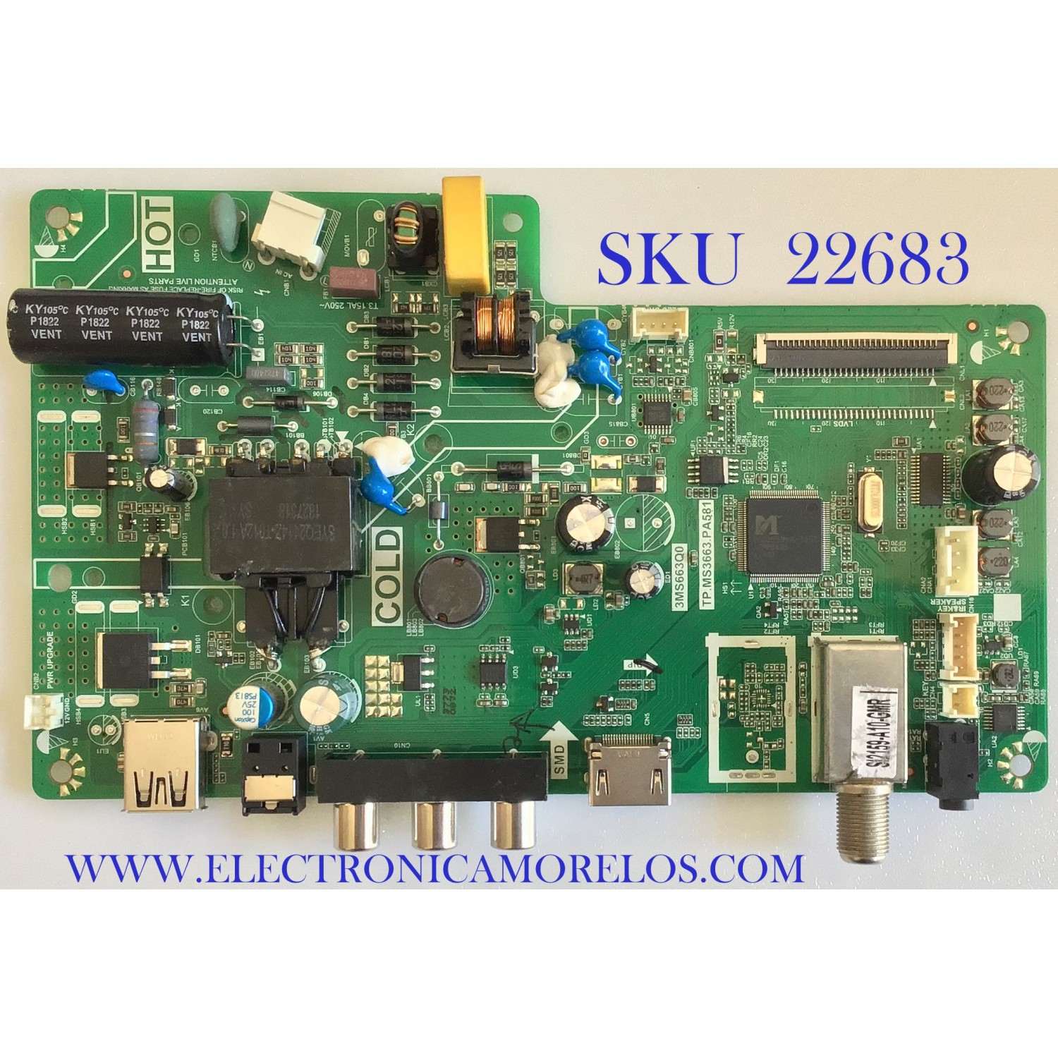 MAIN FUENTE PARA TV TCL / B18073773 / TP.MS3663.PA581 / 3MS663Q0 / 02-SV863A-C032000 / ESTA TARJETA ES CHINA Y ES UTILIZADA EN DIFERENTES MARCAS Y MODELOS / ENTRAR A DESCRIPCIÓN DEL PRODUCTO