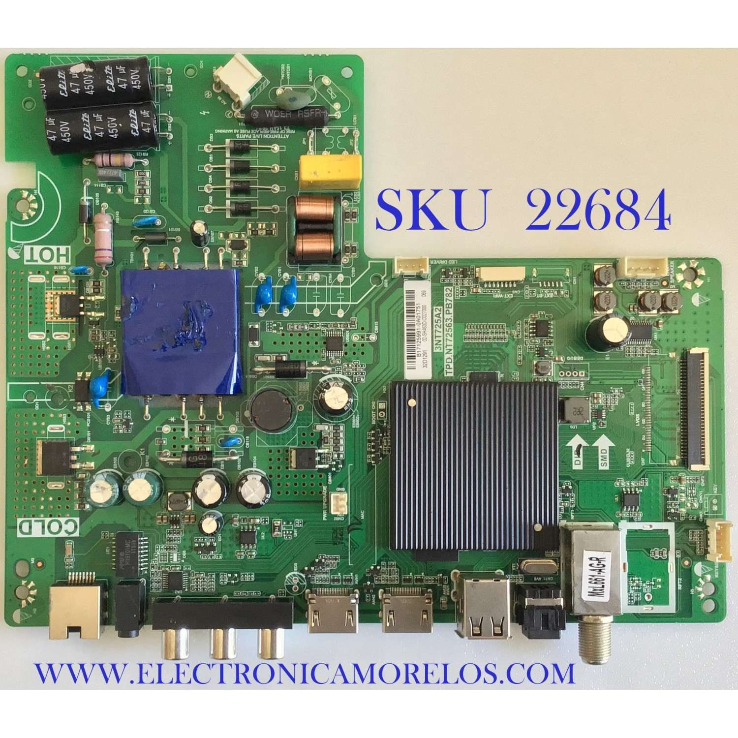MAIN FUENTE PARA TV HKPRO  / B17125991 / TPD.NT72563.PB782 / 3NT725A / 02-SH463D-C027000 / MODELOS HKP32SM7 / 32D1291 / ESTA TARJETA ES CHINA Y ES UTILIZADA EN DIFERENTES MARCAS Y MODELOS 