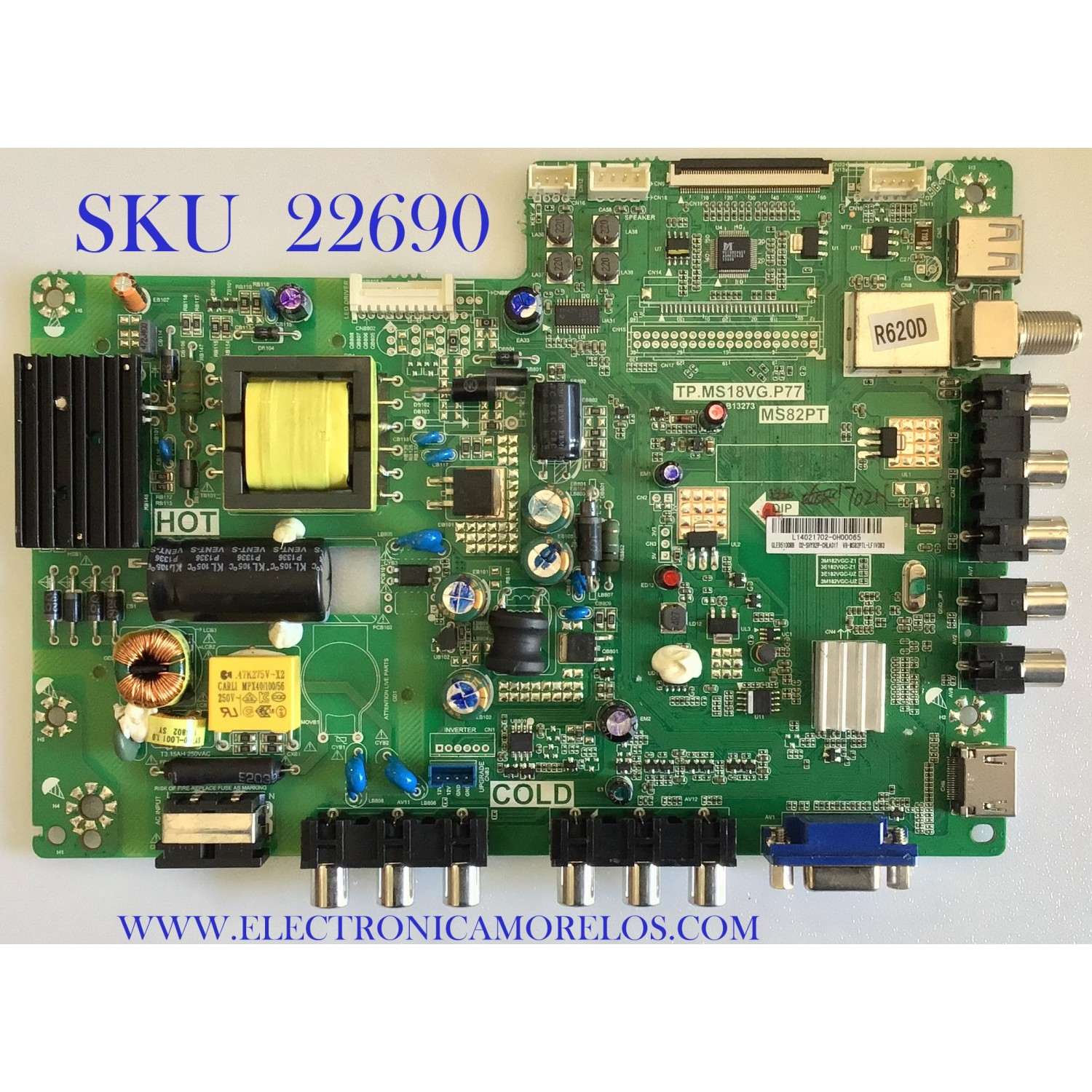 MAIN FUENTE PARA TV TCL / L14021702 / TP.MS18VG.P77 / MS82PT / 02-SHY82P-CHLA01T / ESTA TARJETA ES CHINA Y ES UTILIZADA EN DIFERENTES MARCAS Y MODELOS / ENTRAR A DESCRIPCIÓN DEL PRODUCTO