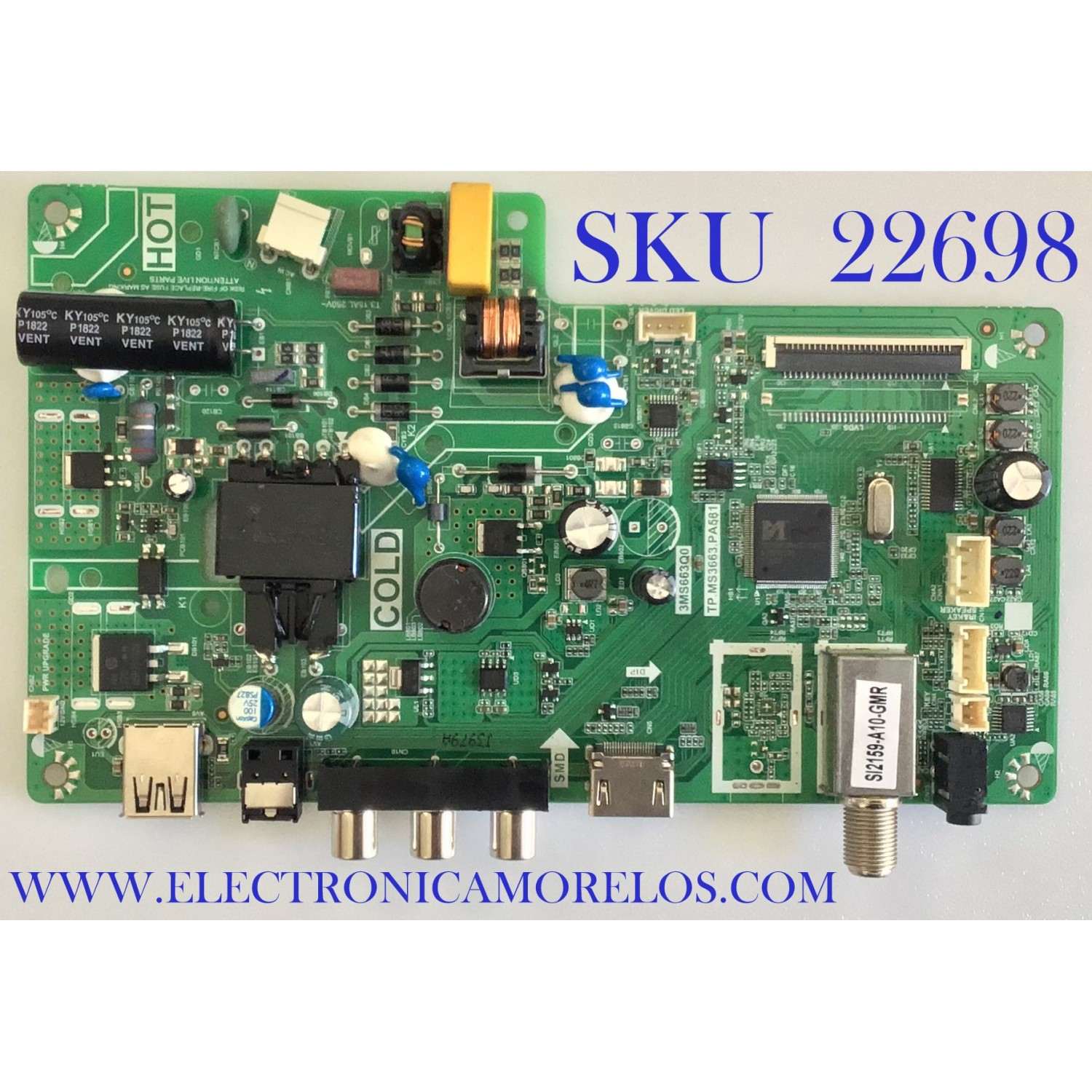 MAIN FUENTE PARA TV TCL / K18083979 / TP.MS3663.PA581 / 3MS663Q0 / 02-SV863A-C031000 / ESTA TARJETA ES CHINA Y ES UTILIZADA EN DIFERENTES MARCAS Y MODELOS / ENTRAR A DESCRIPCIÓN DEL PRODUCTO