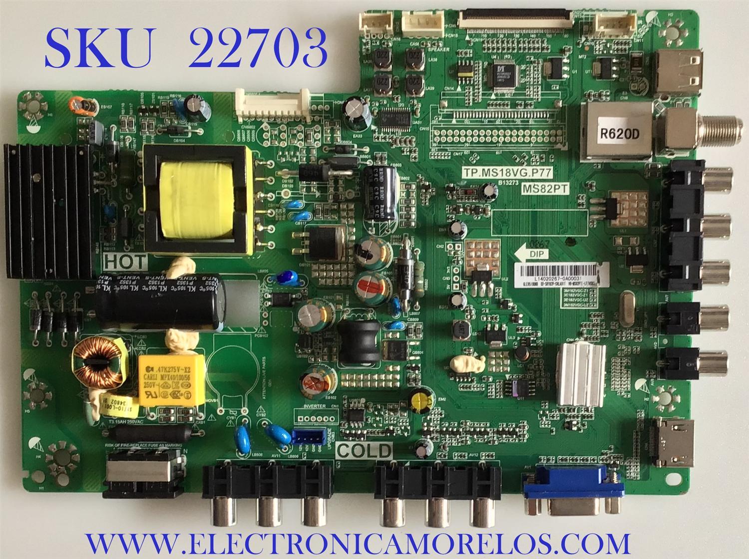 MAIN FUENTE PARA TV TCL / L14020267 / TP.MS18VG.P77 / 02-SHY82P-CHLA01T / V8-MS82PTL-LF1V083 / GLE9510088 / MODELO L32F3309B / ESTA TARJETA ES CHINA Y ES UTILIZADA EN DIFERENTES MARCAS Y MODELOS / ENTRAR A DESCRIPCIÓN DEL PRODUCTO