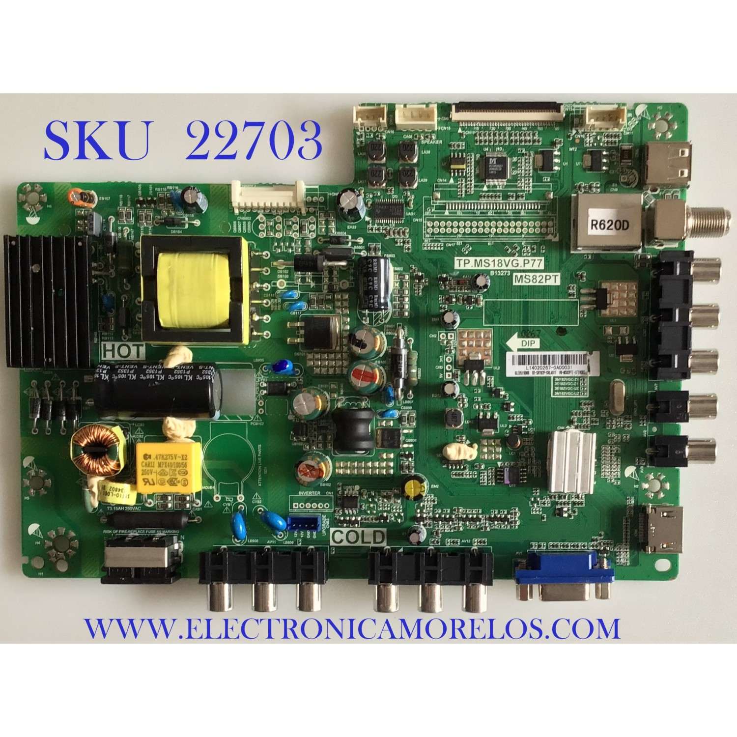 MAIN FUENTE PARA TV TCL / L14020267 / TP.MS18VG.P77 / 02-SHY82P-CHLA01T / V8-MS82PTL-LF1V083 / GLE9510088 / MODELO L32F3309B / ESTA TARJETA ES CHINA Y ES UTILIZADA EN DIFERENTES MARCAS Y MODELOS / ENTRAR A DESCRIPCIÓN DEL PRODUCTO