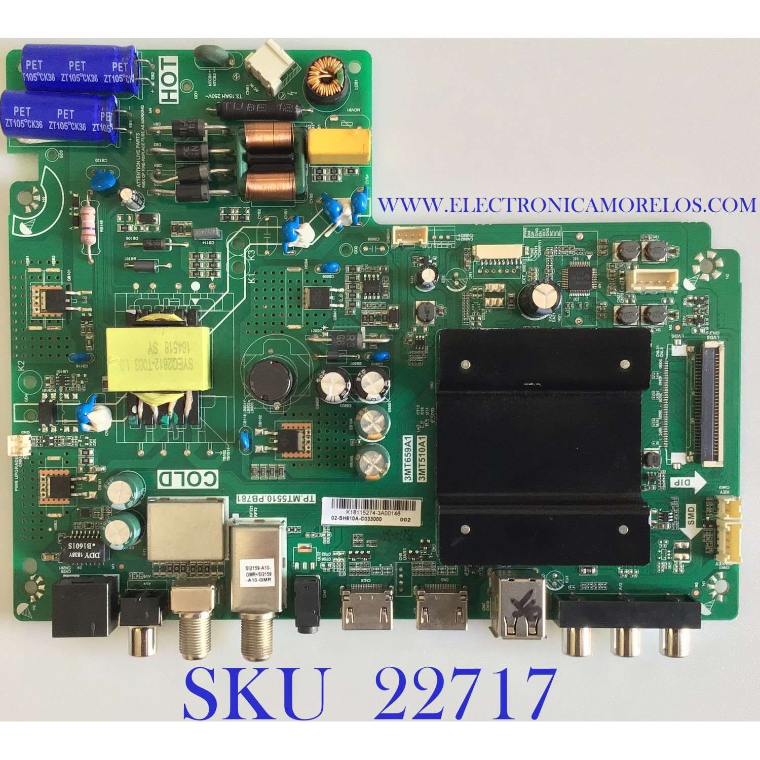 MAIN FUENTE PARA TV ATVIO / 02-SH610A-C033000 / K18115274 / TP.MT5510.PB781 / 3MT659A1 / 3MT510A1 / 02-SH610A-C033000 / K18115274-3A00146 / MODELO 43'' Y 32'' /  ESTA TARJETA ES CHINA Y ES UTILIZADA EN DIFERENTES MARCAS Y MODELOS
