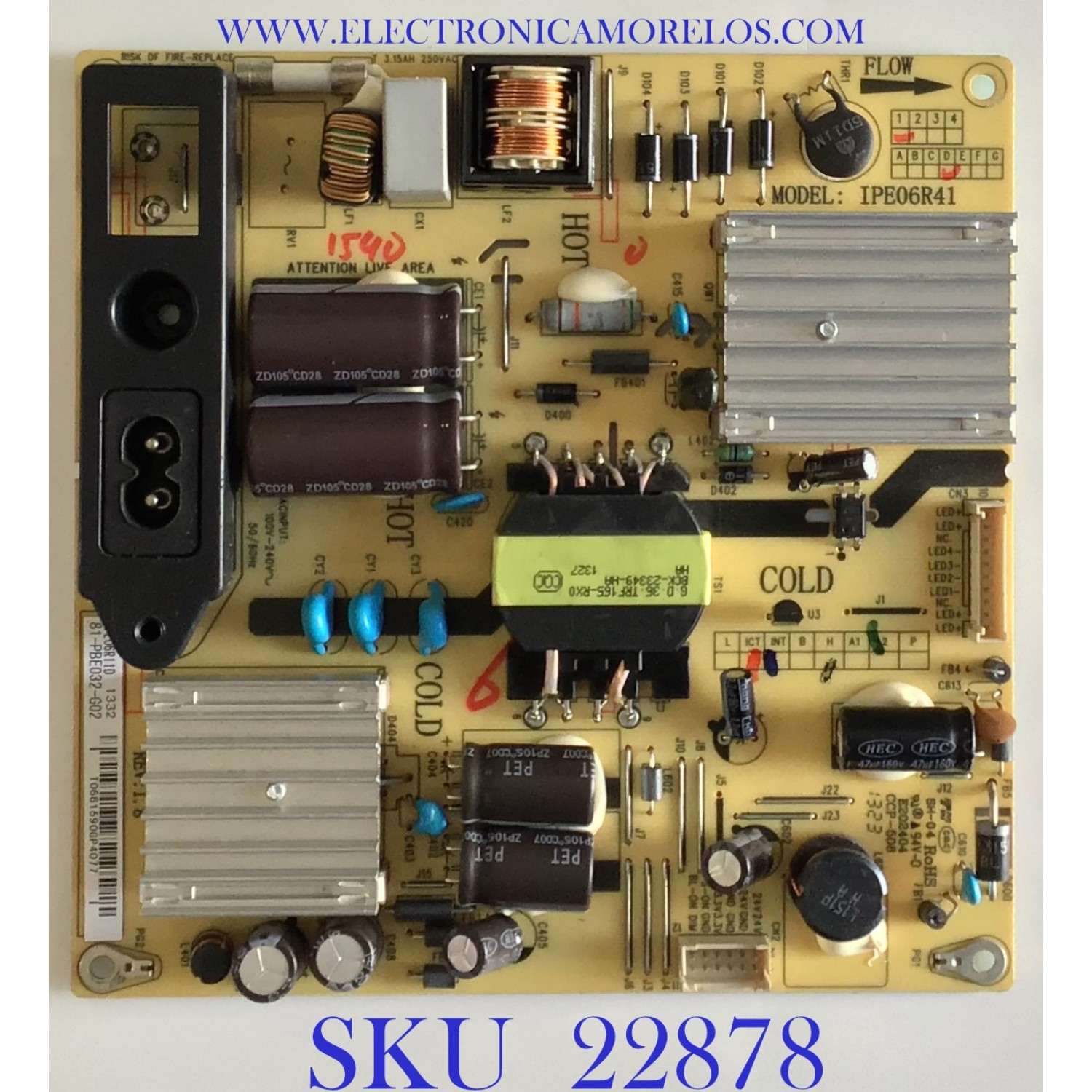 FUENTE DE PODER PARA TV HISENSE / 81-PBE032-G02 / IPE06R41 / T0661590GP4077 / CCP-508 / MODELO 32H3B2 / ESTA TARJETA ES CHINA Y ES UTILIZADA EN DIFERENTES MARCAS Y MODELOS / ENTRAR A DESCRIPCIÓN DEL PRODUCTO