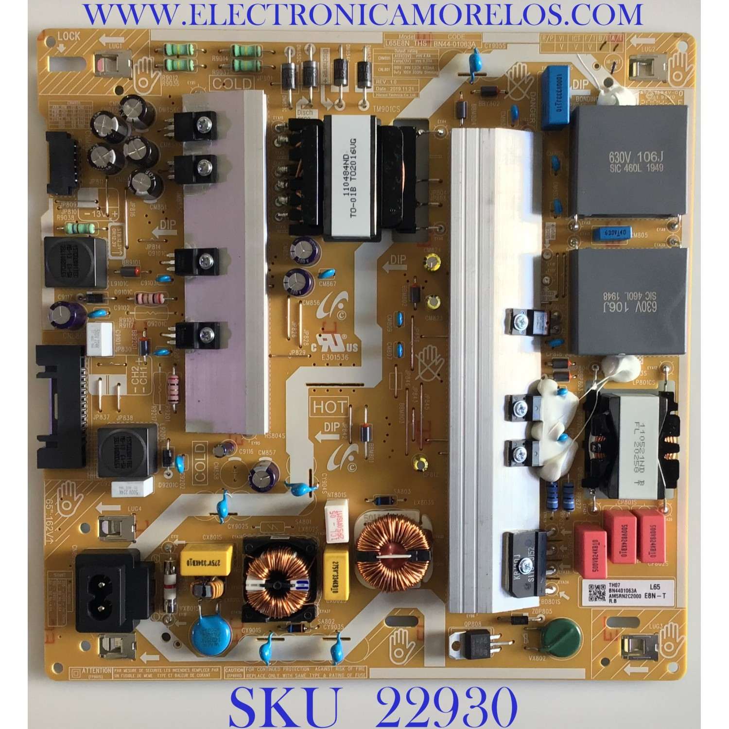 FUENTE DE PODER PARA TV SAMSUNG / NUMERO DE PARTE BN44-01063A / L65E8N_THS / BN4401063A / PANEL´S CY-RT065FGLV2H / CY-RT065FGLV4H / MODELOS QN65Q70 / QN65Q70TAFXZA CH03 / QN65Q70TAFXZA FA01 / QN65Q7D / QN65Q7DTAFXZA FF02