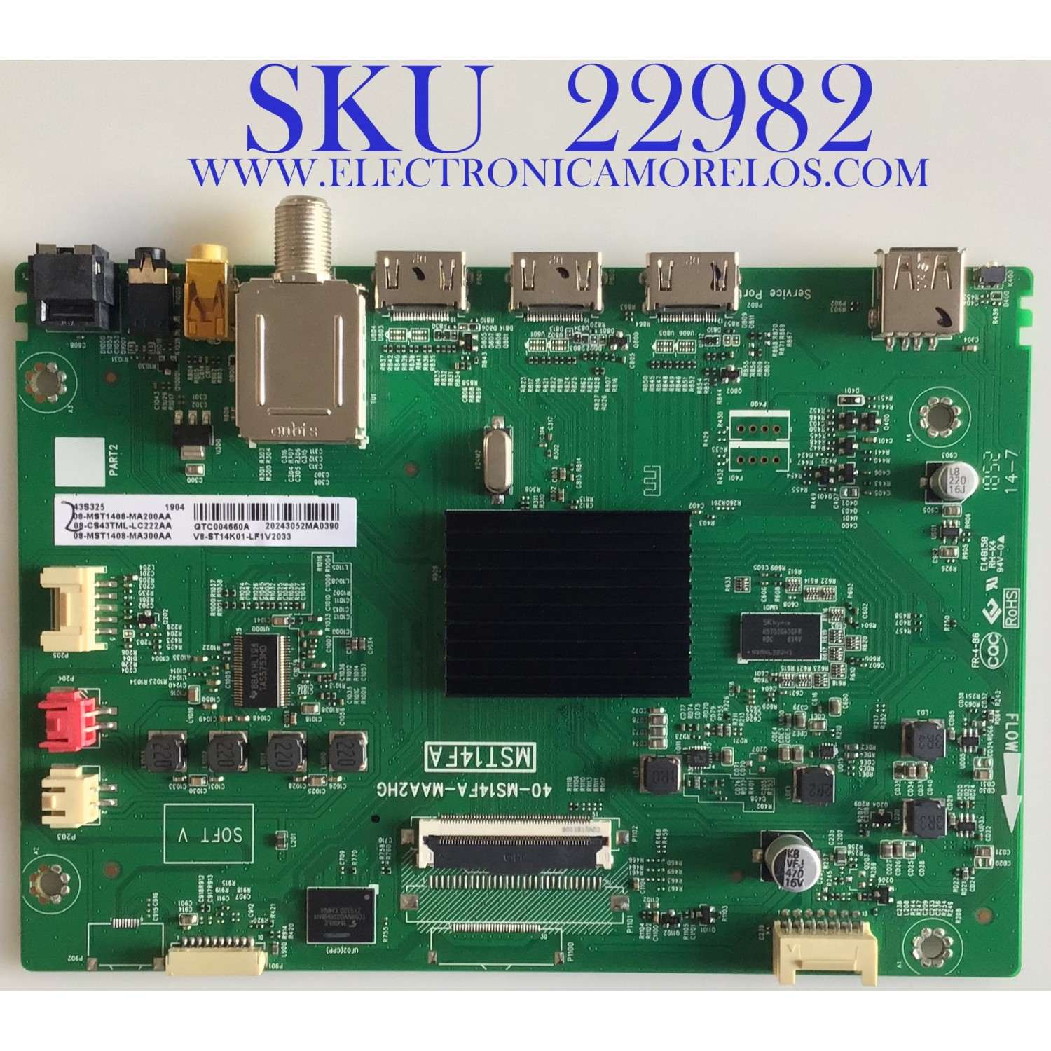 MAIN PARA TV TCL / 08-CS43TML-LC222AA / 40-MS14FA-MAA2HG / 08-MST1408-MA200AA / 08-MST1408-MA300AA / V8-ST14K01-LF1V2033 / PANEL LVF430NDEL CJ9W01 / MODELO 43S325