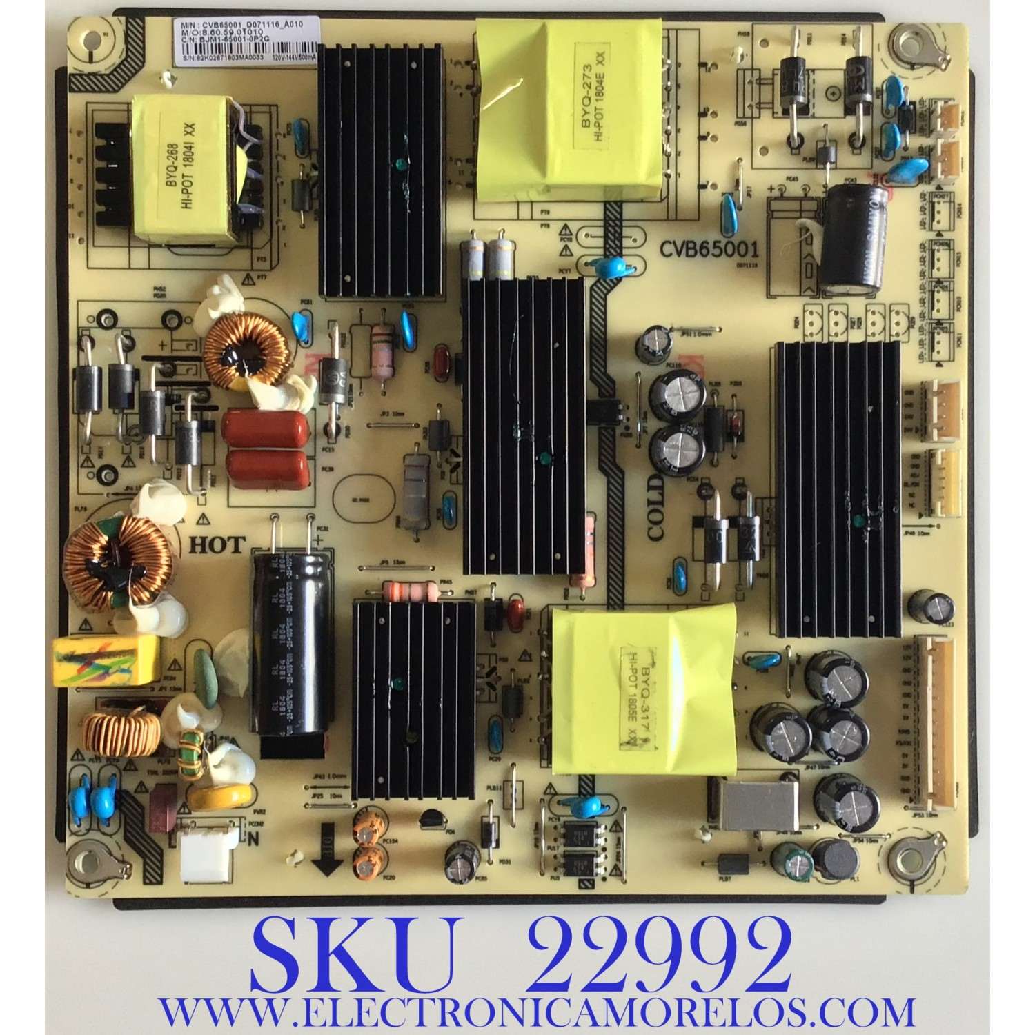 FUENTE DE PODER PARA TV JVC / CVB65001 / 8.60.59.01010 / CVB65001 / BJM1-65001-0P2G / CVB65001_D071116_A010 / MODELO SI50FS / ESTA TARJETA ES CHINA Y ES UTILIZADA EN DIFERENTES MARCAS Y MODELOS / ENTRAR A DESCRIPCIÓN DEL PRODUCTO