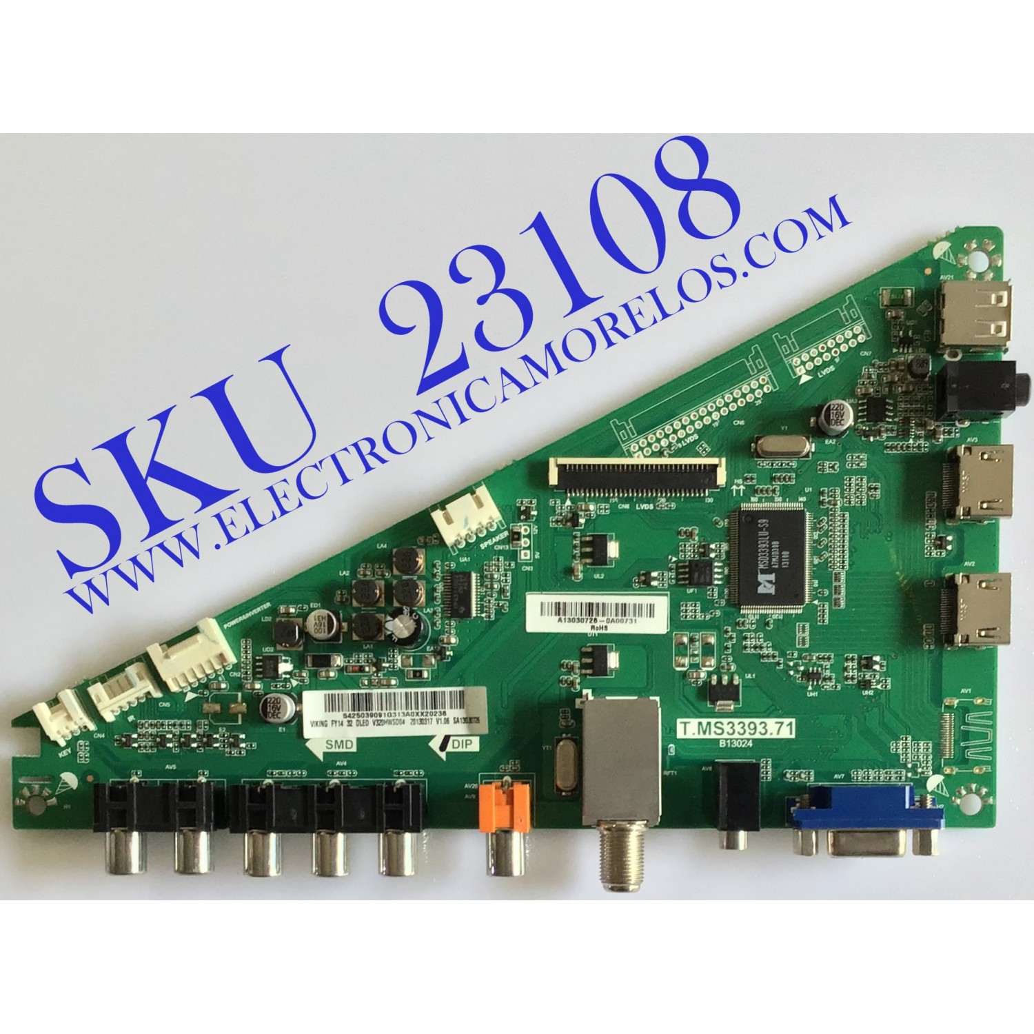 MAIN PARA TV INSIGNIA / 5425039091G / T.MS3393.71 / V320HWSD04 / A13030726 / PANEL V320HWSD04 / MODELO NS-32D200NA14