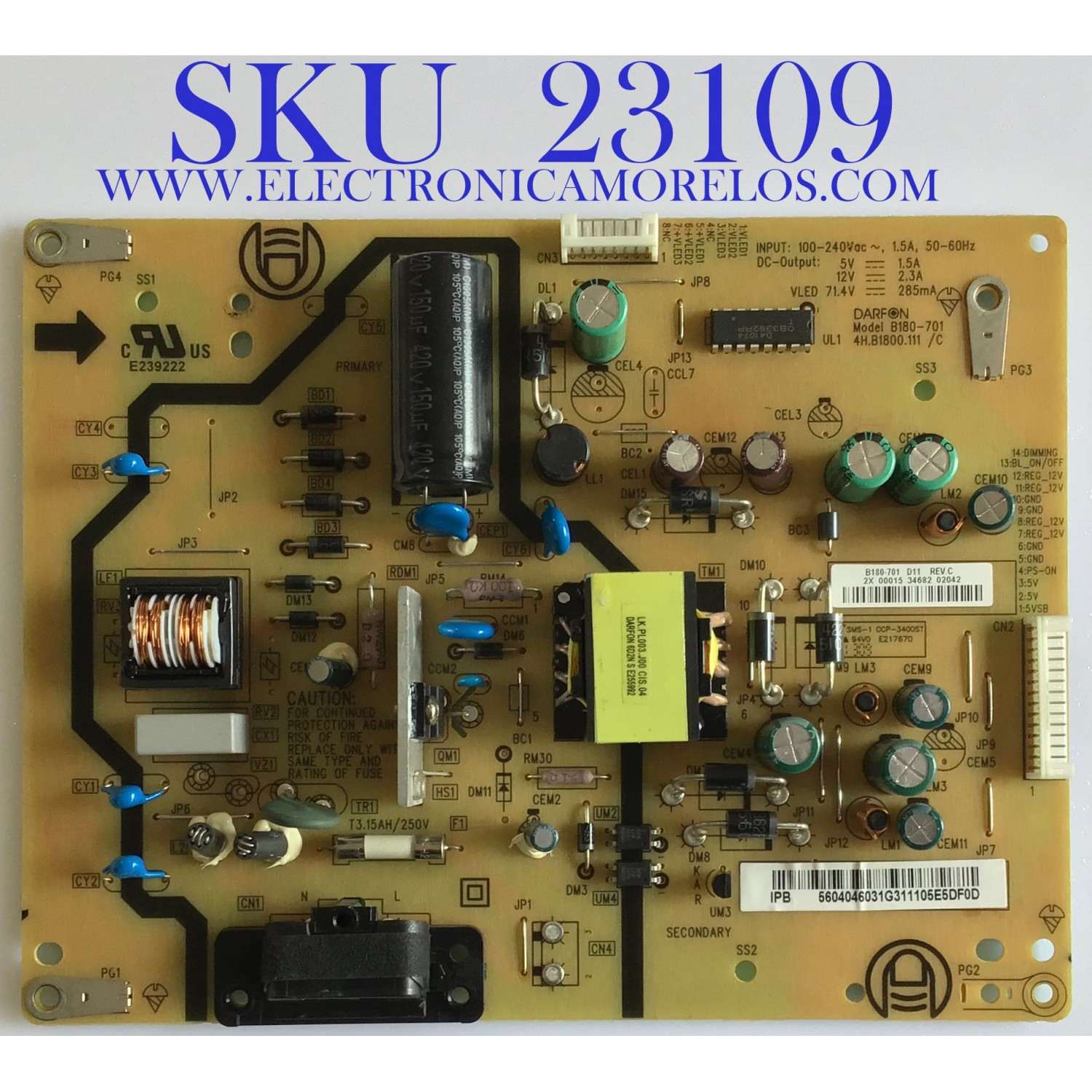 FUENTE DE PPODER PARA TV INSIGNIA / 56.04046.031 / 4H.B1800.111 / B180-701 / 5604046031 / PANEL V320HWSD04 / MODELO NS-32D200NA14