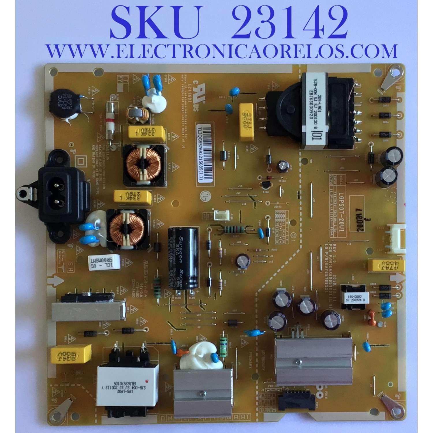 FUENTE DE PODER PARA TV LG / NUMERO DE PARTE EAY65769221 / EAX69057001(1.9) / 65769221 / LGP50T-20U1 / EAX69057001 / PANEL´S NC500DQG-VXHX3 / NC500DQG-VXHX5 / MODELOS 50UN7300AUD / 50UN7300PUF / 50UN7000PUC / 50UB7300AUD / 50UN6950ZUF